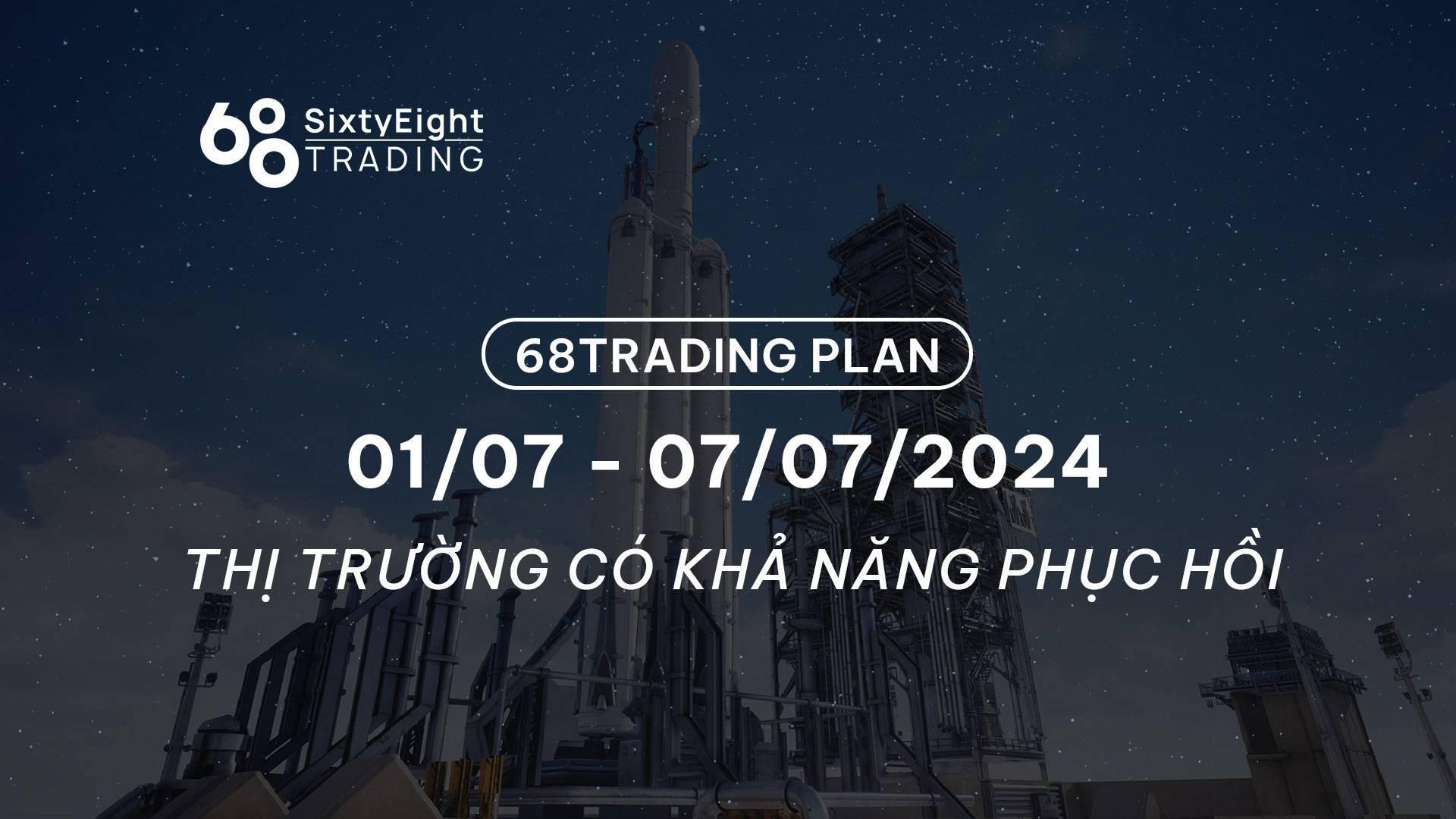 68-trading-plan-0107-07072024- ...