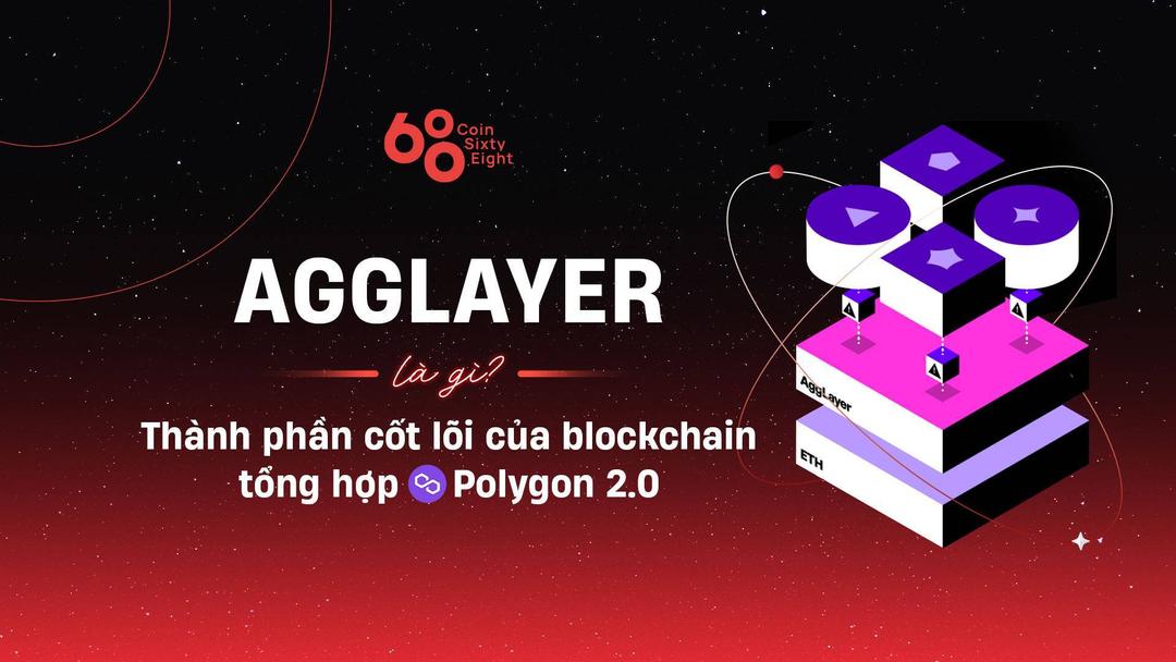 agglayer-la-gi-thanh-phan-cot-loi-cua-blockchain-tong-hop-polygon-20