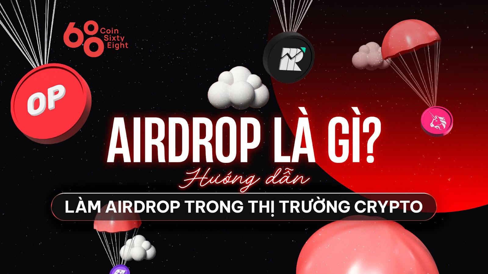 airdrop-la-gi-huong-dan-lam-airdrop-coin-trong-thi-truong-crypto