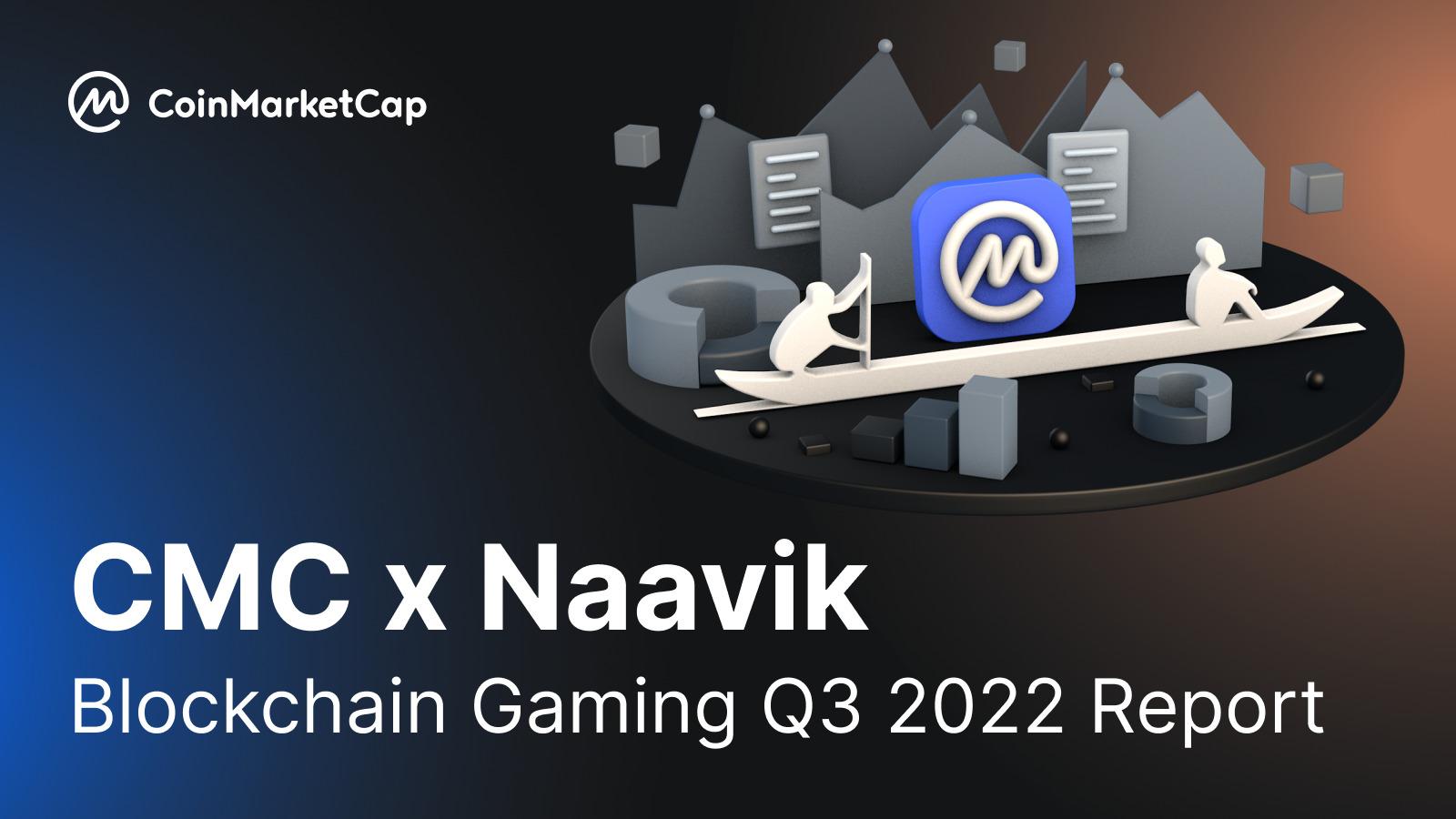 bao-cao-thi-truong-game-blockchain-nam-2022-coinmarketcap-x-naavik
