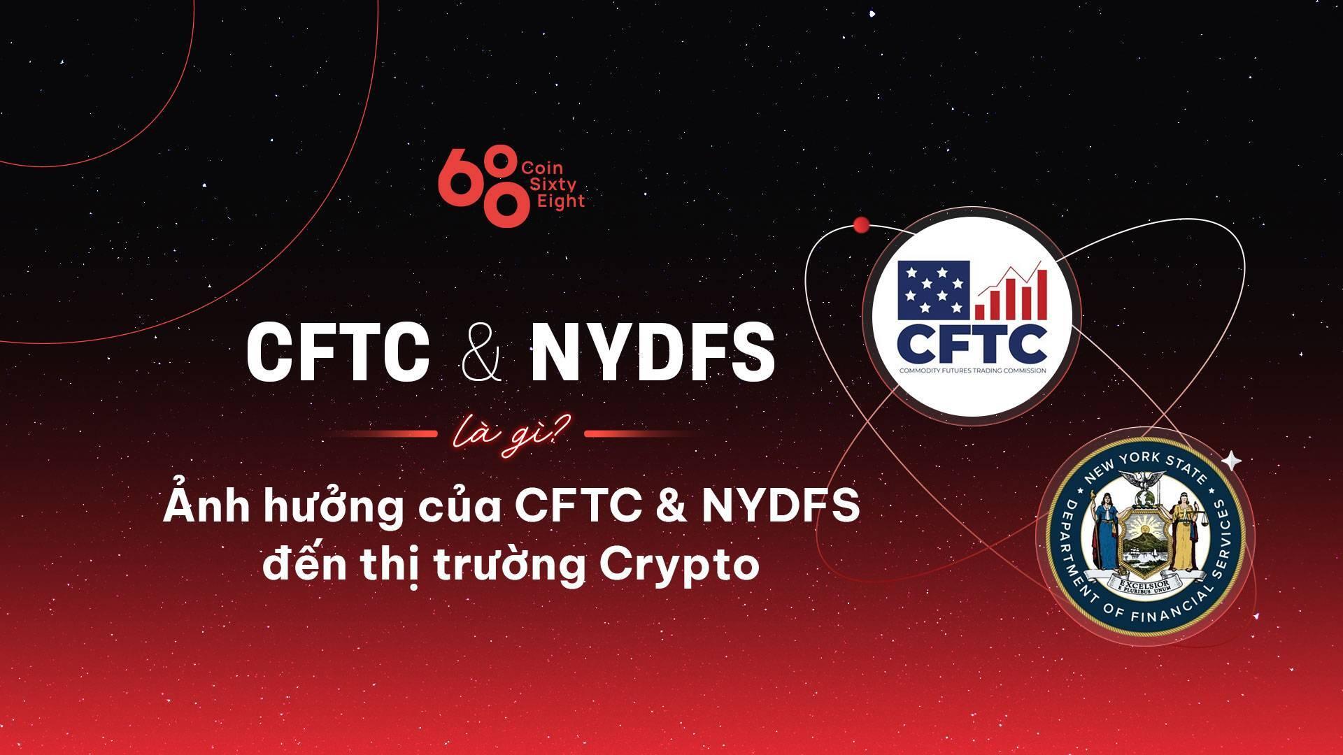 cftc-nydfs-la-gi-anh-huong-cua ...