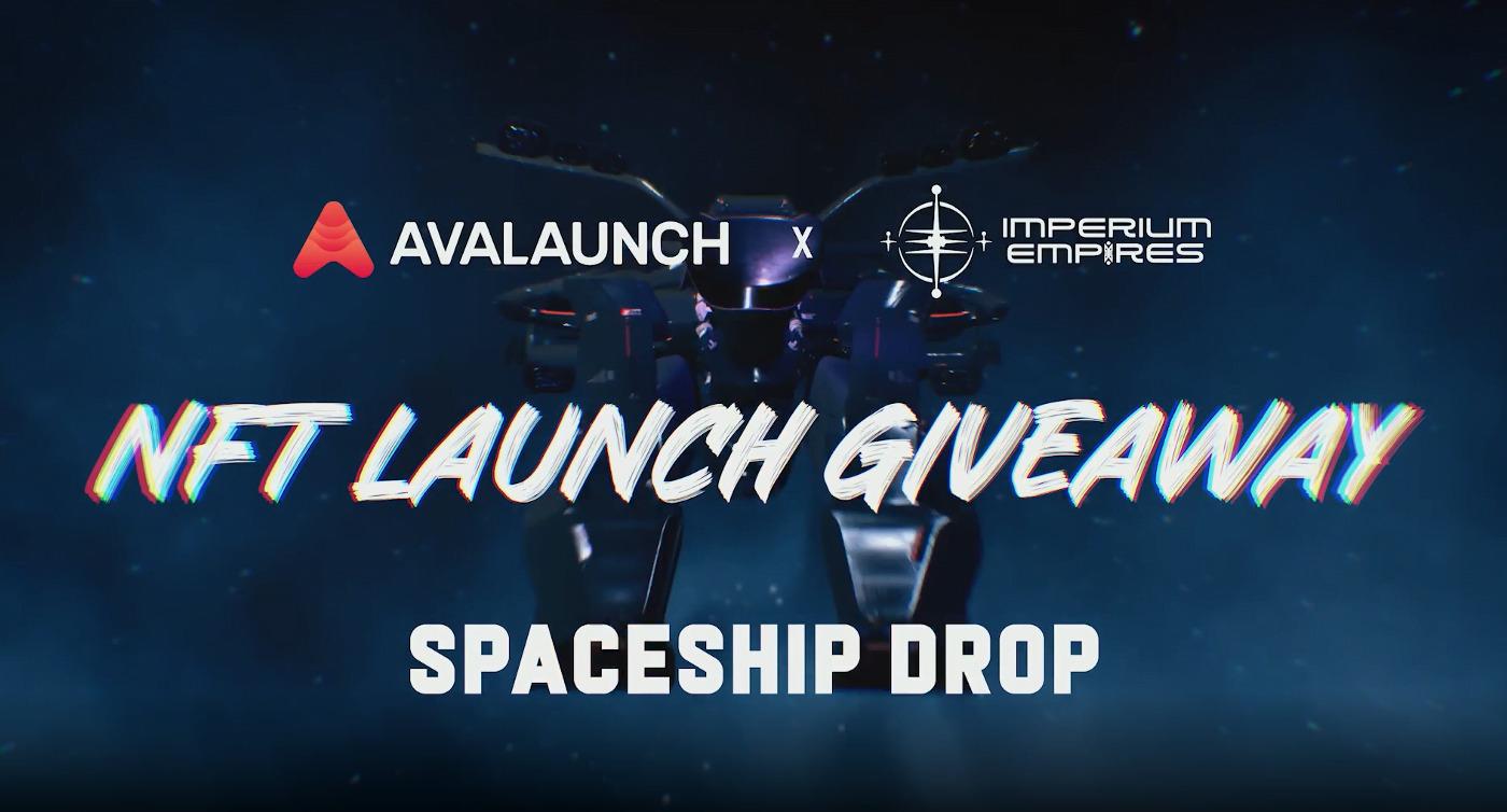 chi-tiet-avalaunch-x-imperium-empires-nft-spaceship-drop-giveaway