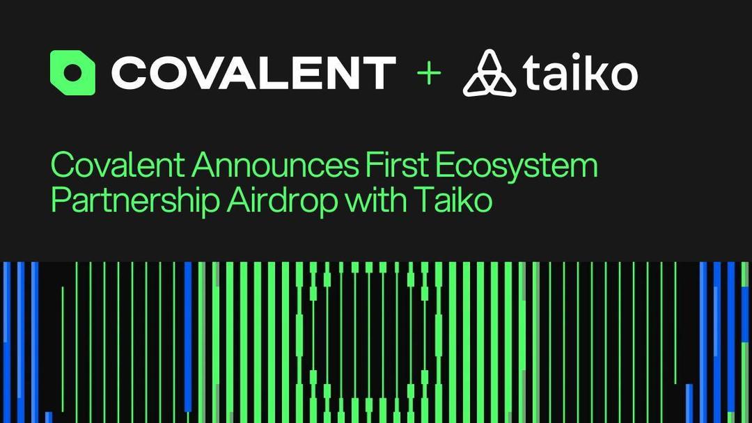 covalent-bat-dau-chuong-trinh-airdrop-cong-dong-voi-token-taiko