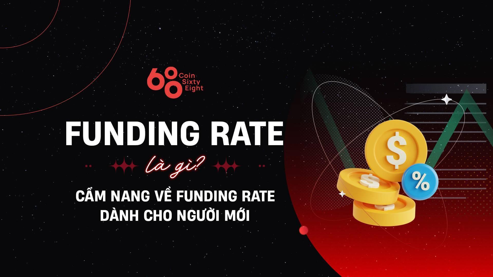 funding-rate-la-gi-cam-nang-ve-funding-rate-danh-cho-nguoi-moi