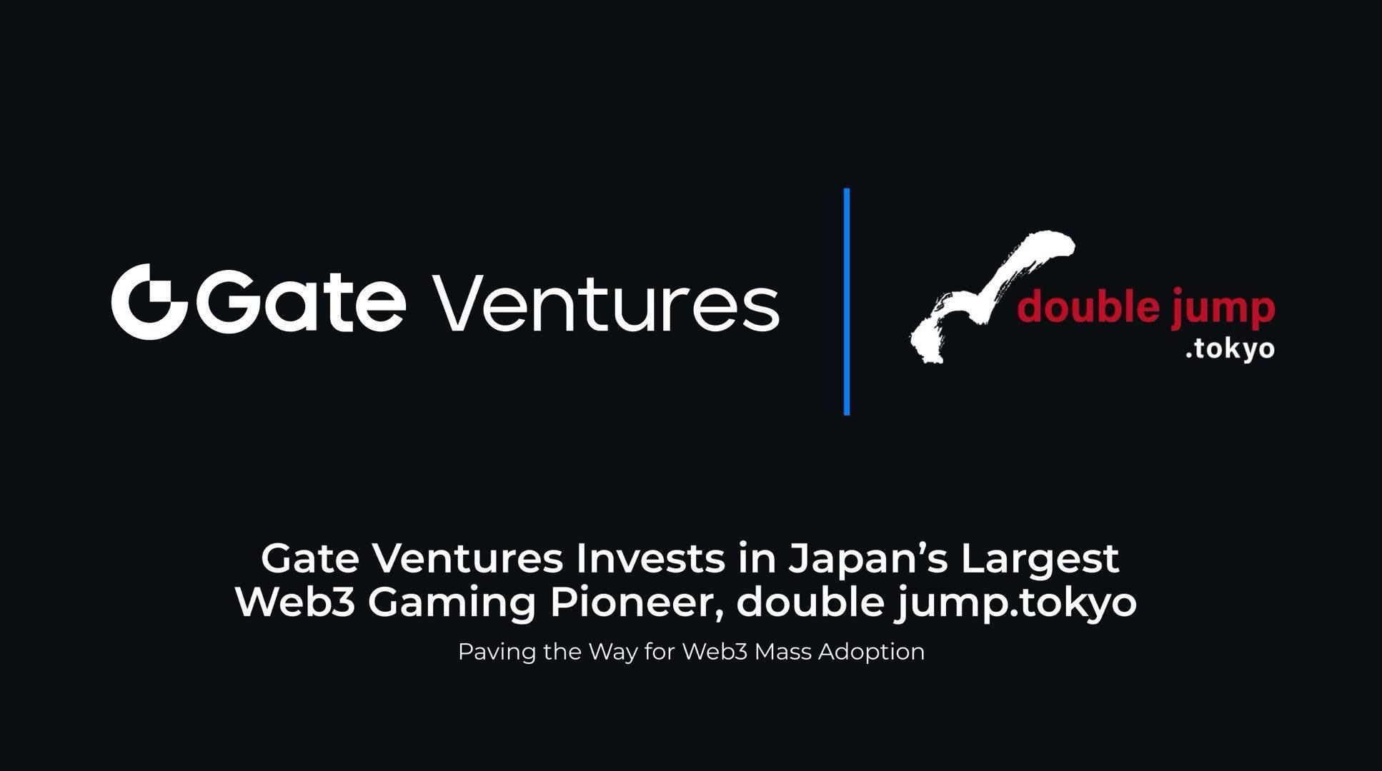 gate-ventures-dau-tu-vao-double-jumptokyo-don-vi-tien-phong-mang-game-web3-tai-nhat-ban