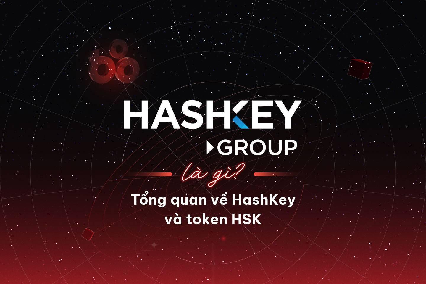 hashkey-group-la-gi-tong-quan-ve-hashkey-va-token-hsk