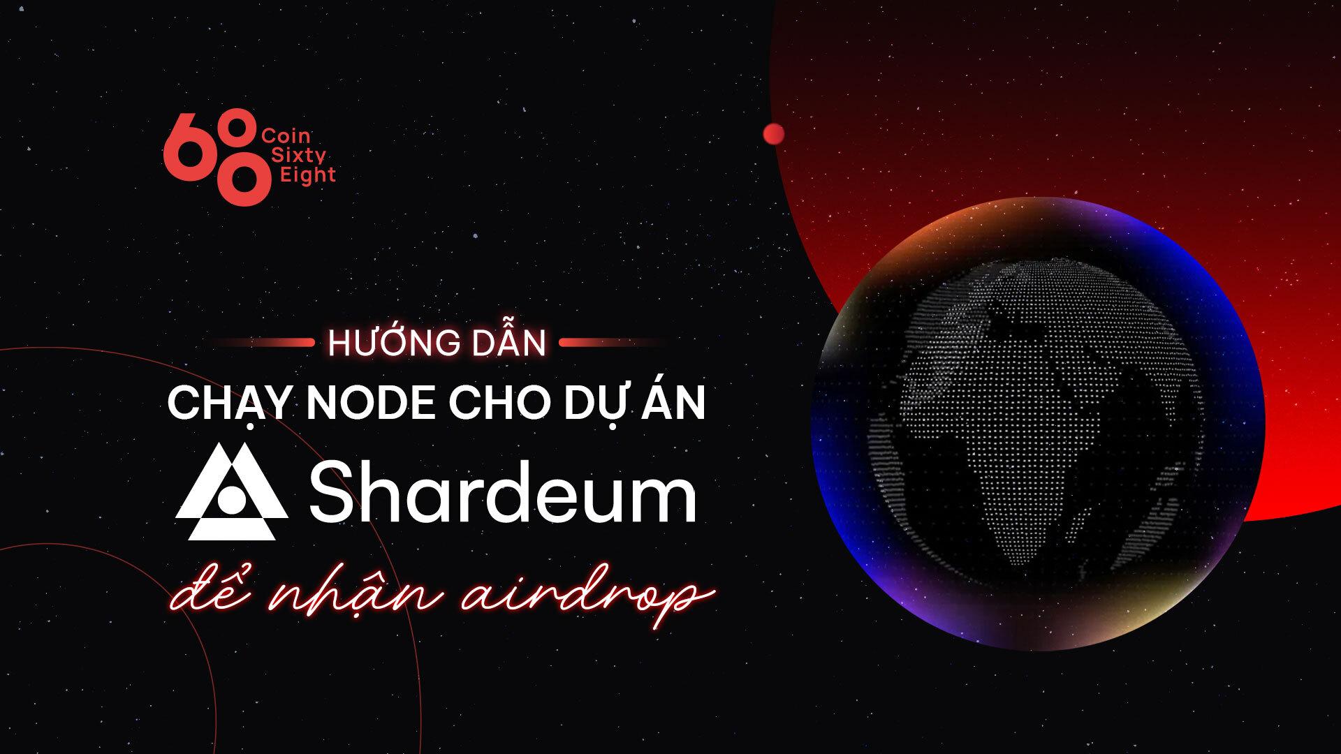 huong-dan-chay-node-cho-shardeum-de-nhan-airdrop