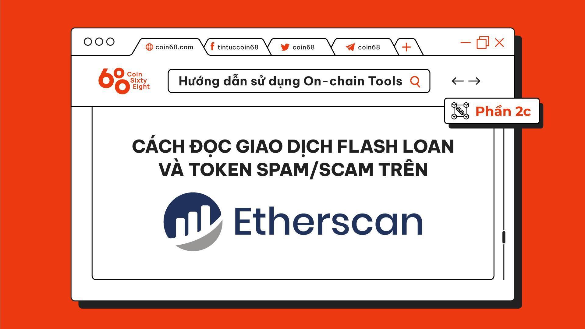 huong-dan-su-dung-on-chain-tools-phan-2c-cach-doc-giao-dich-flash-loan-va-token-spamscam-tren-etherscan