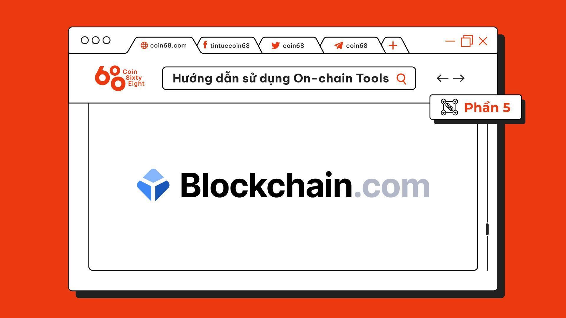 huong-dan-su-dung-on-chain-tools-phan-5-blockchaincom