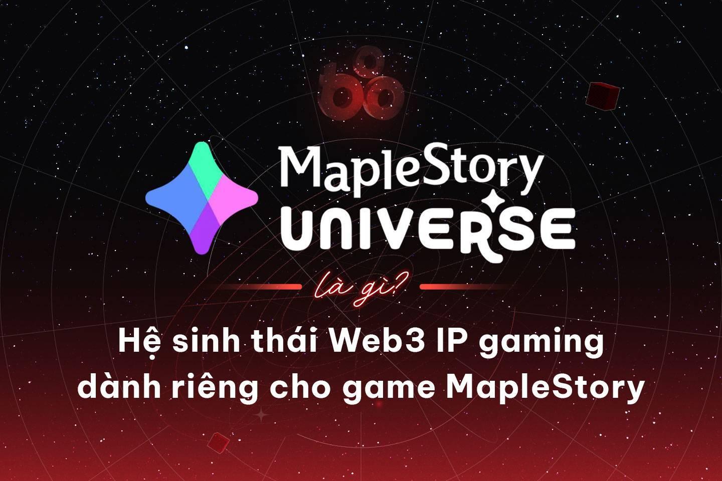 maplestory-universe-la-gi-he-sinh-thai-web3-ip-gaming-danh-rieng-cho-game-maplestory