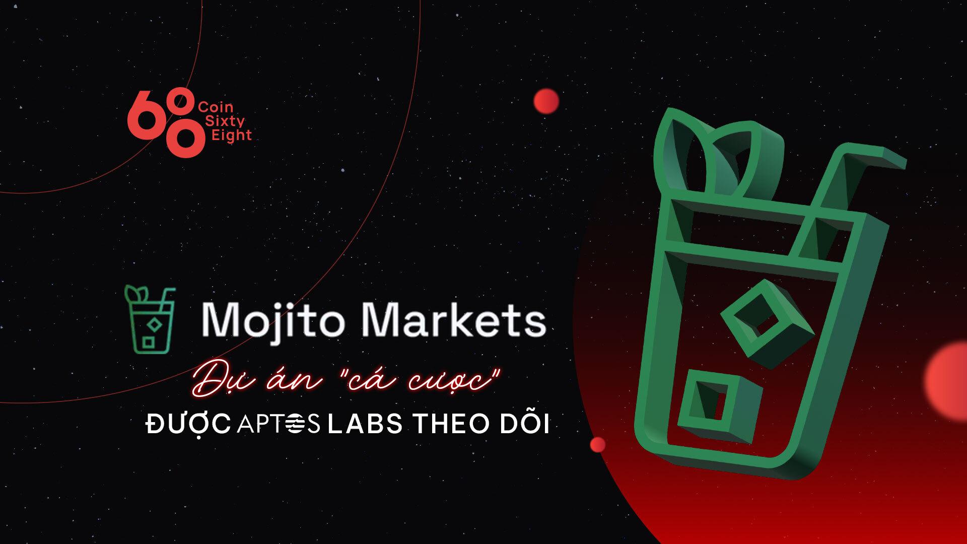 mojito-markets-du-an-ca-cuoc-duoc-aptos-labs-theo-doi