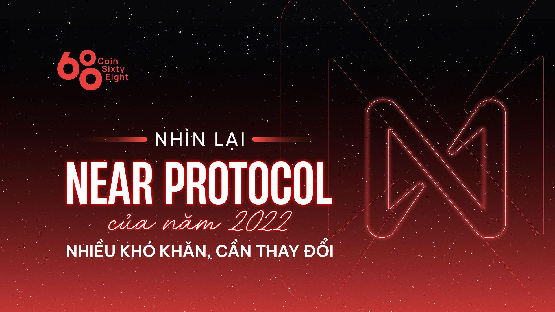 near-protocol-cua-nam-2022-nhieu-kho-khan-can-thay-doi
