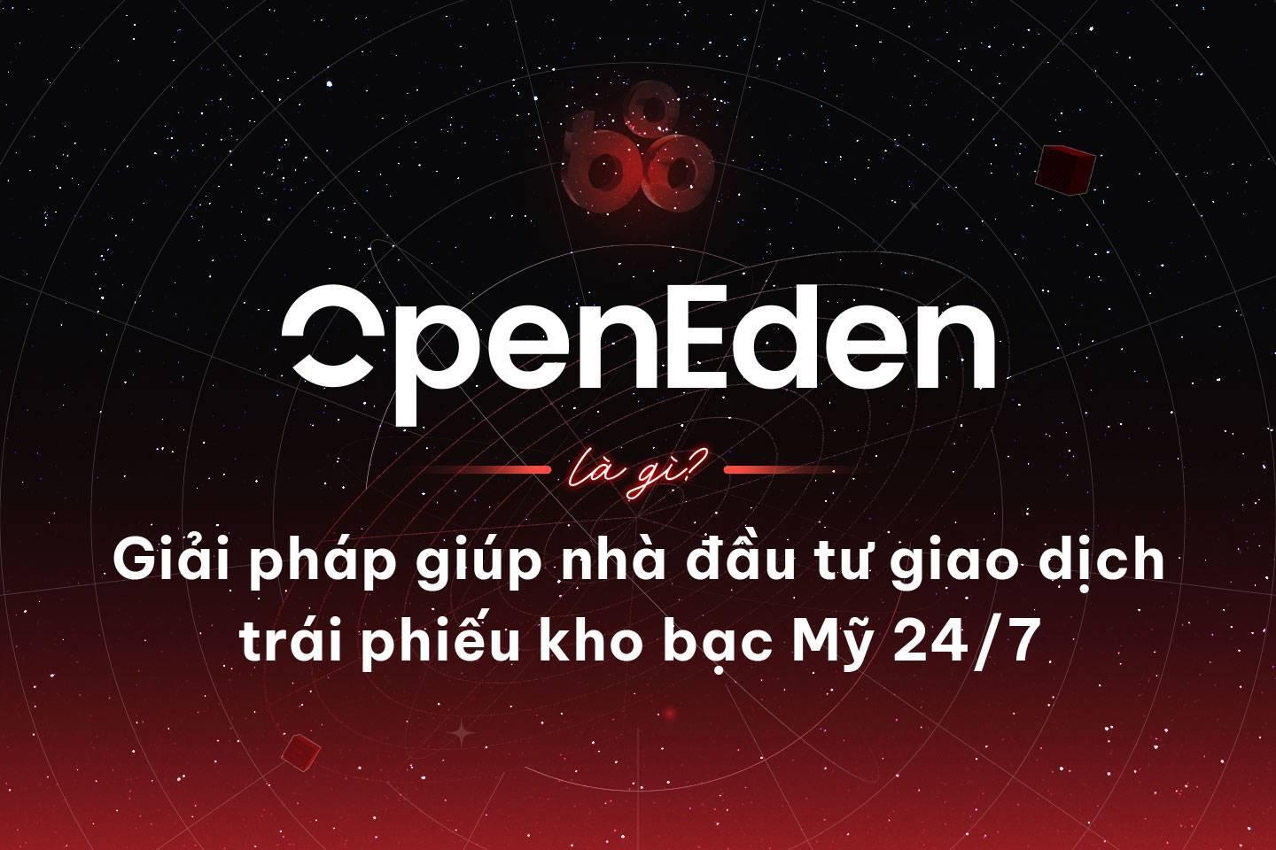 openeden-la-gi-giai-phap-giup- ...