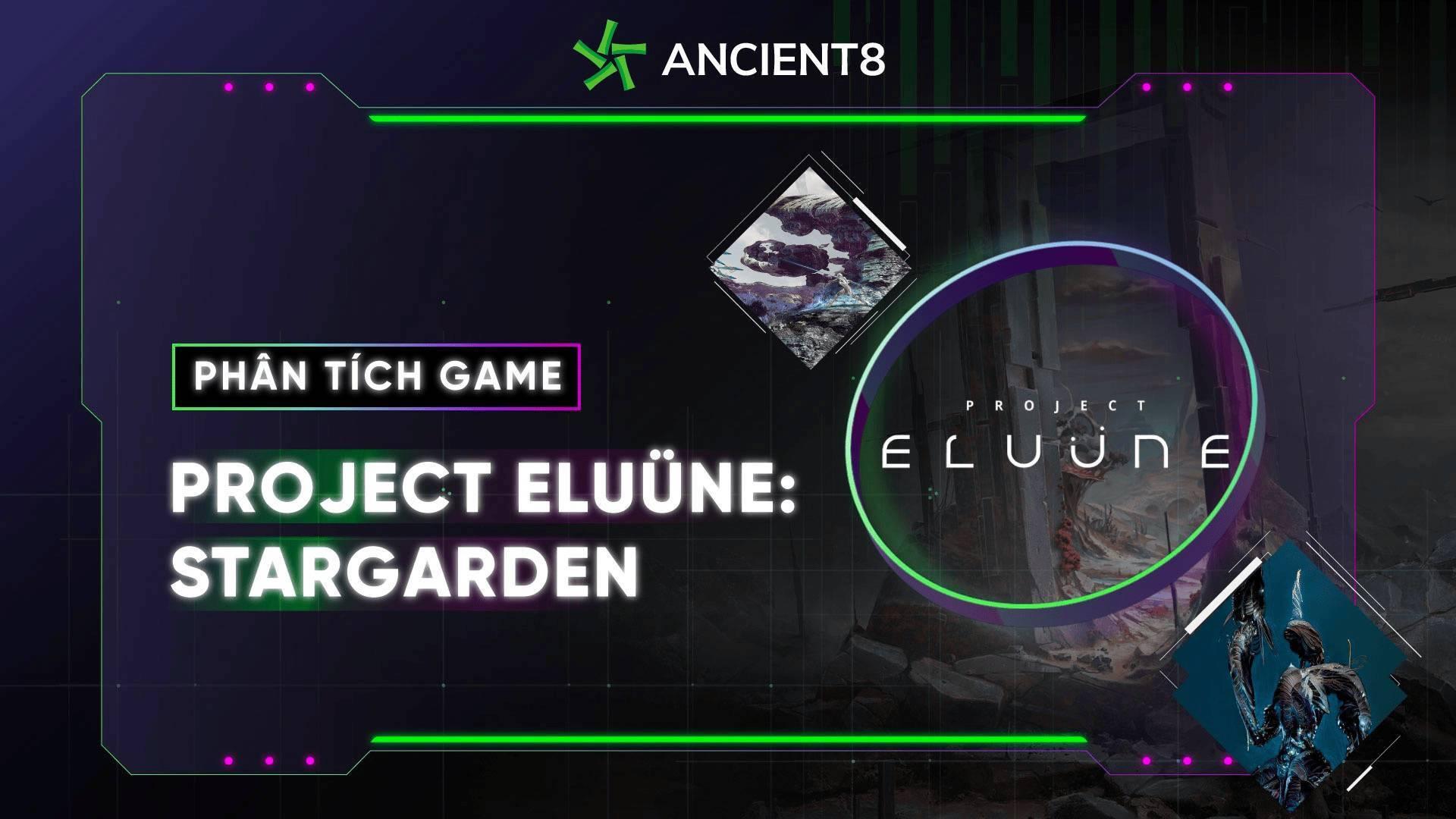 phan-tich-game-project-eluune-stargarden