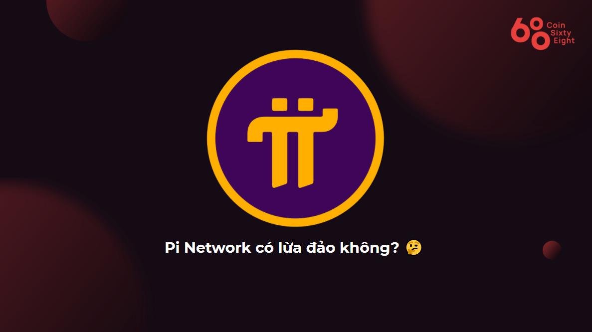 pi-network-la-gi-pi-network-co-lua-dao-khong