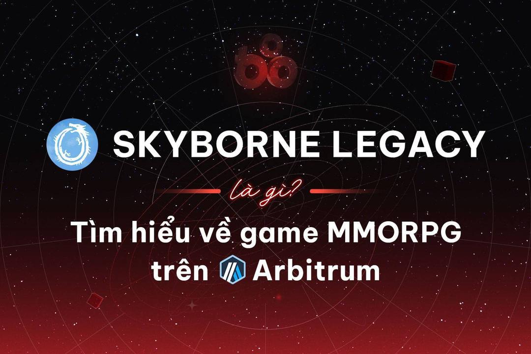skyborne-legacy-la-gi-tim-hieu-ve-game-mmorpg-tren-arbitrum