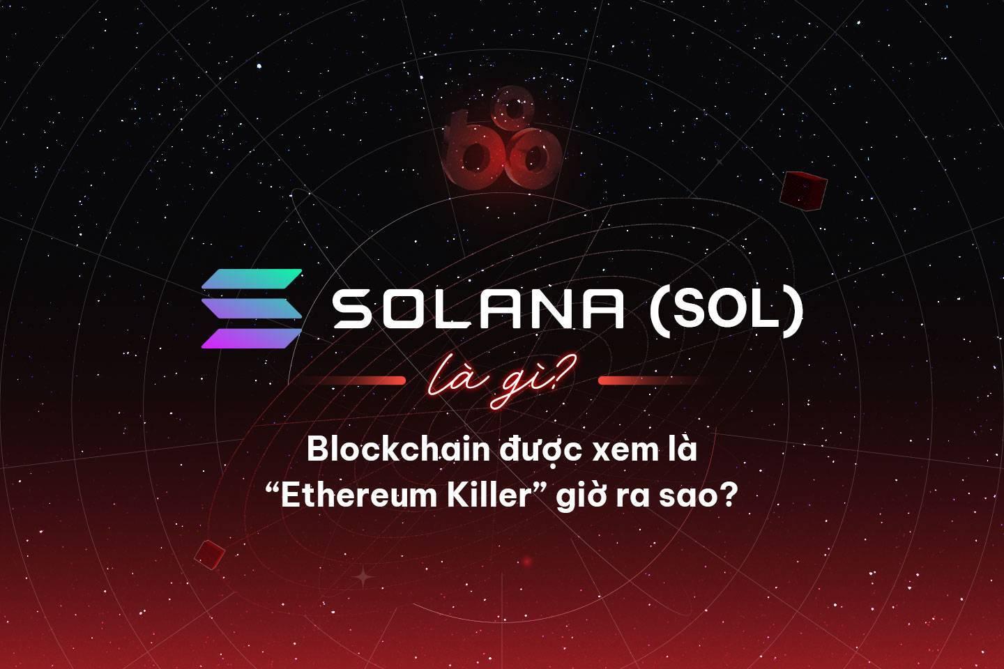 solana-sol-la-gi-blockchain-du ...