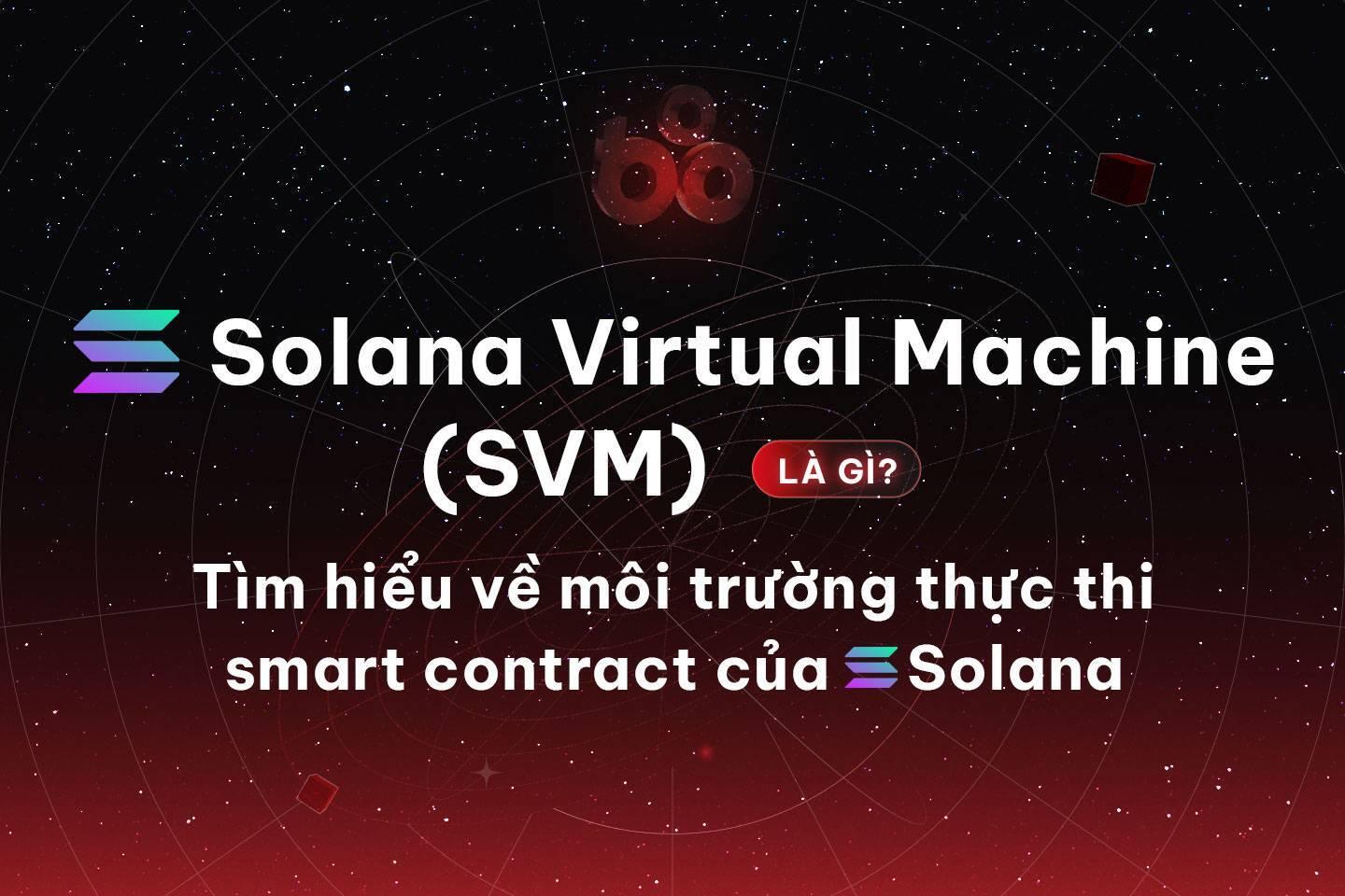 solana-virtual-machine-svm-la- ...