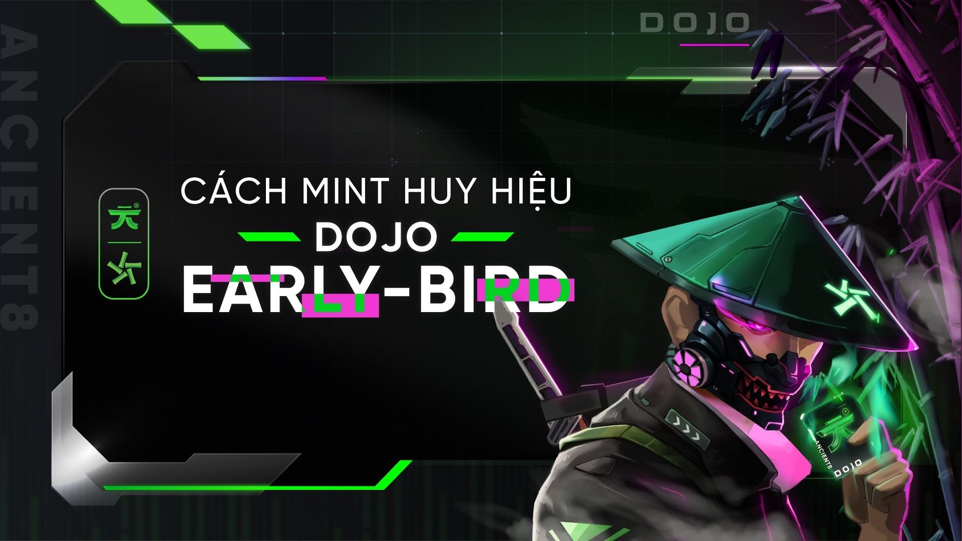 the-dojo-badge-drop-cach-mint-huy-hieu-dojo-early-bird