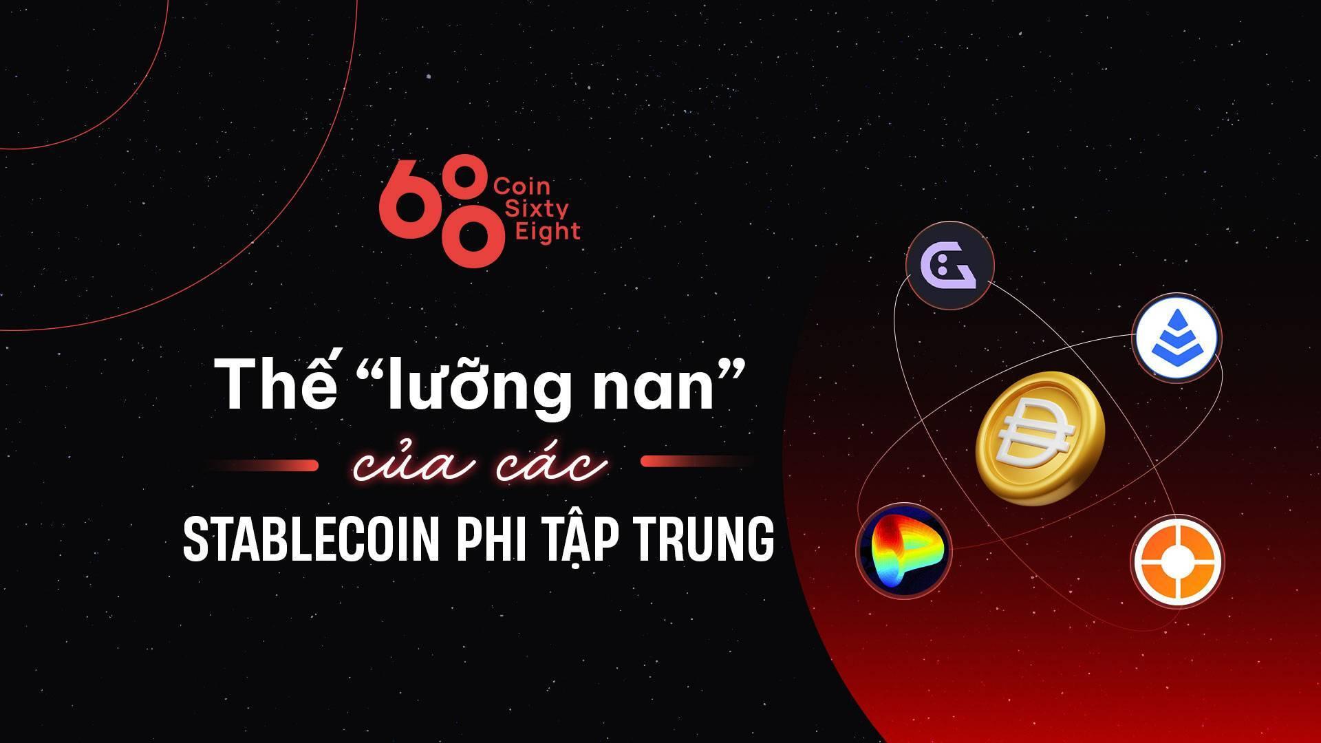 the-luong-nan-cua-cac-stablecoin-phi-tap-trung