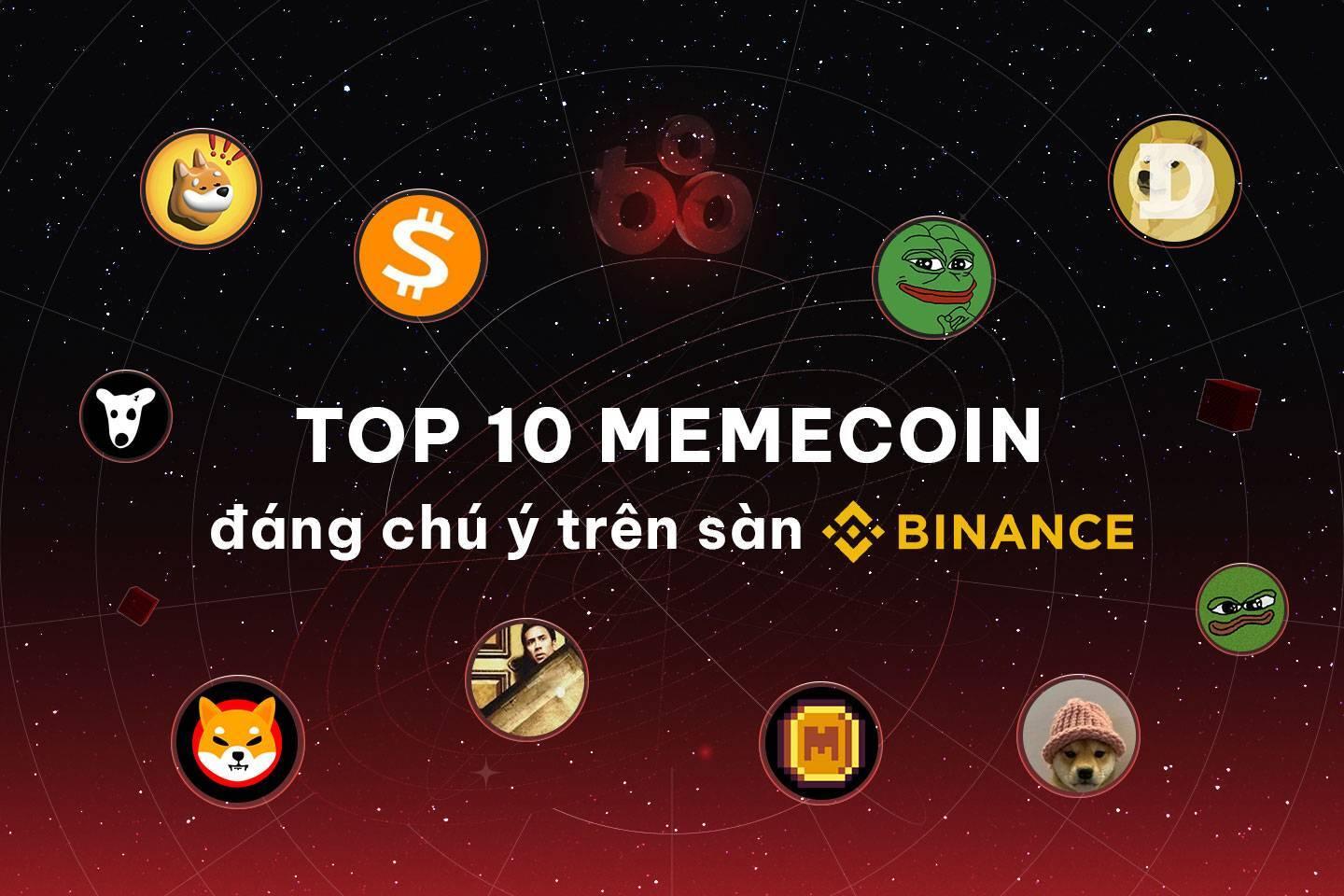 top-10-memecoin-dang-chu-y-tre ...