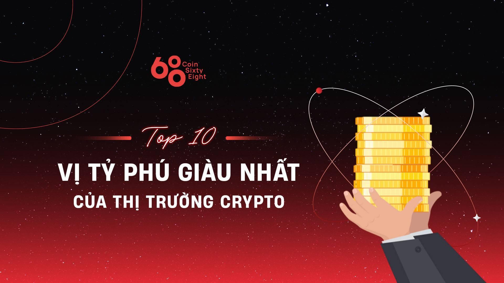 top-10-vi-ty-phu-giau-nhat-cua-thi-truong-crypto
