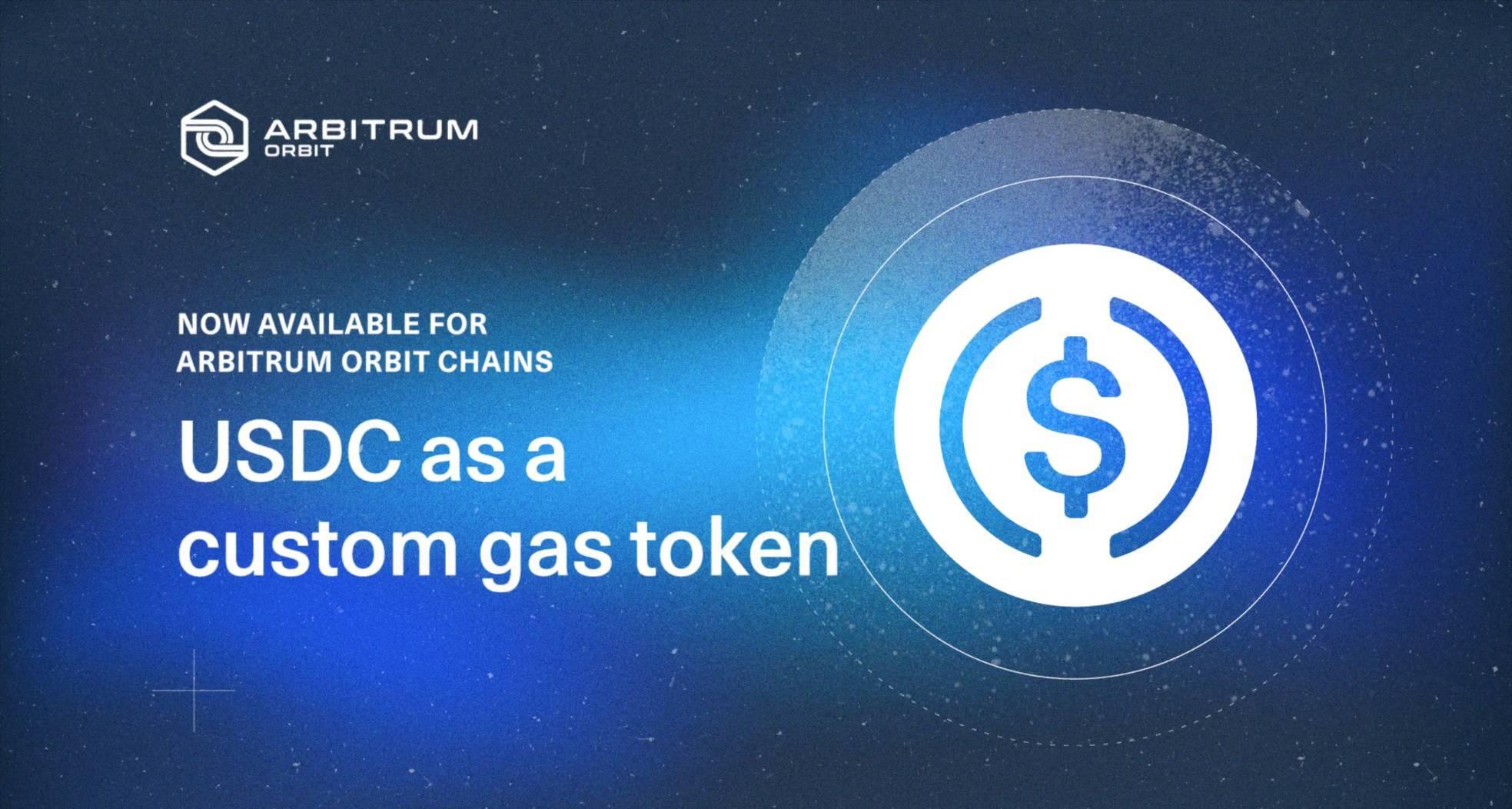 usdc-duoc-tich-hop-lam-token-tra-phi-gas-tren-cac-chain-arbitrum-orbit