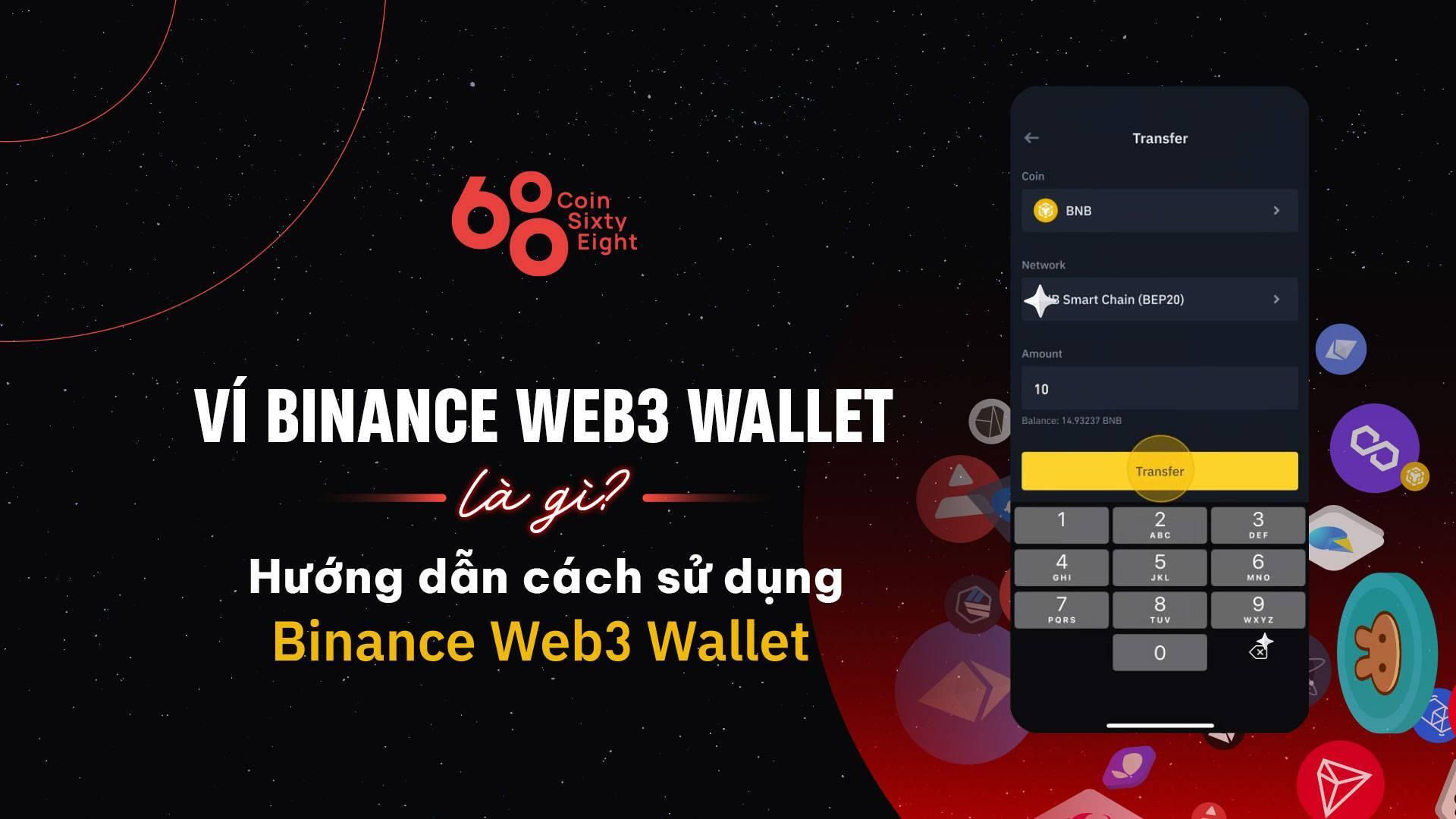 vi-binance-web3-wallet-la-gi-huong-dan-cach-su-dung-binance-web3-wallet