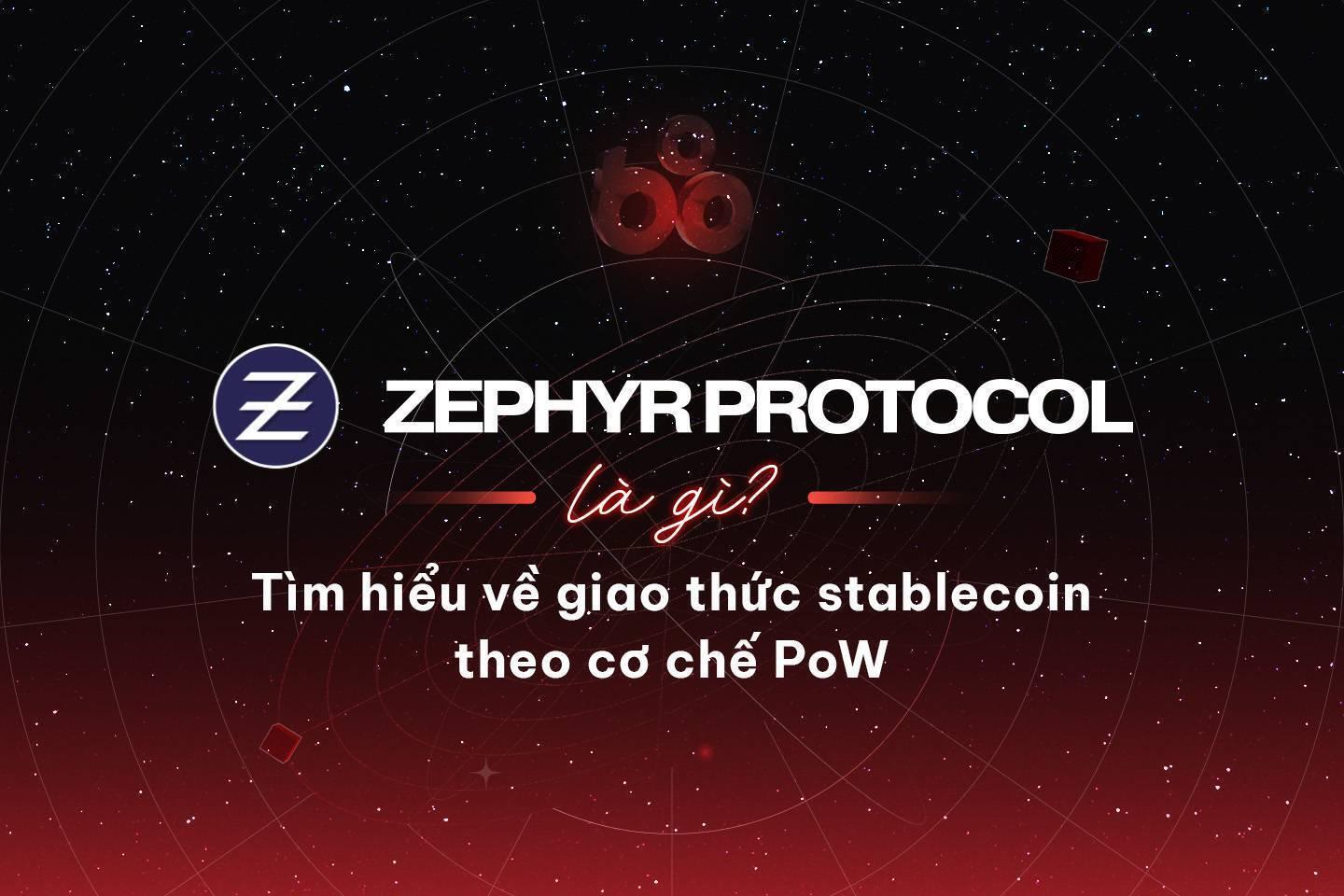 zephyr-protocol-la-gi-tim-hieu-ve-giao-thuc-stablecoin-theo-co-che-pow
