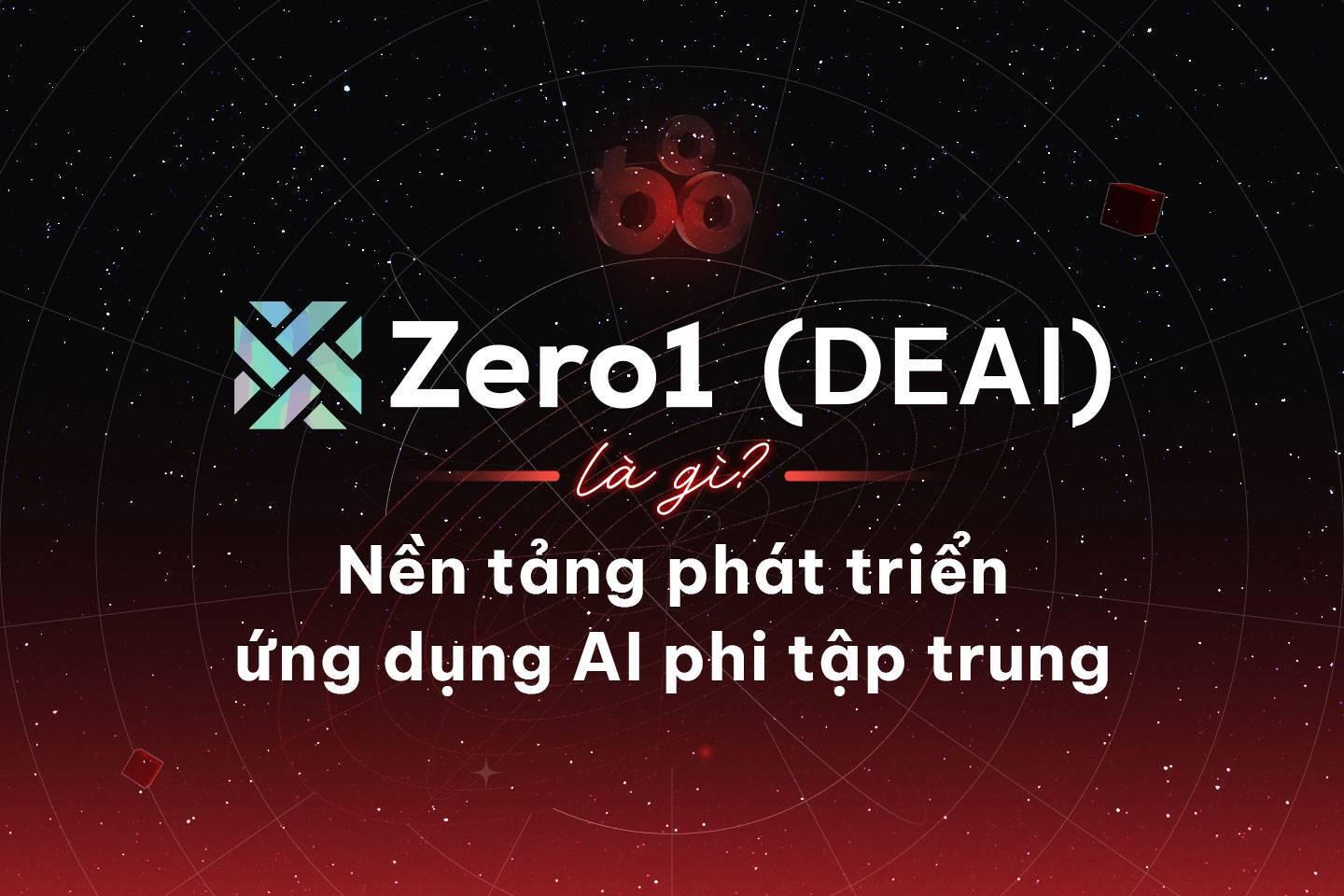 zero1-deai-la-gi-nen-tang-phat ...