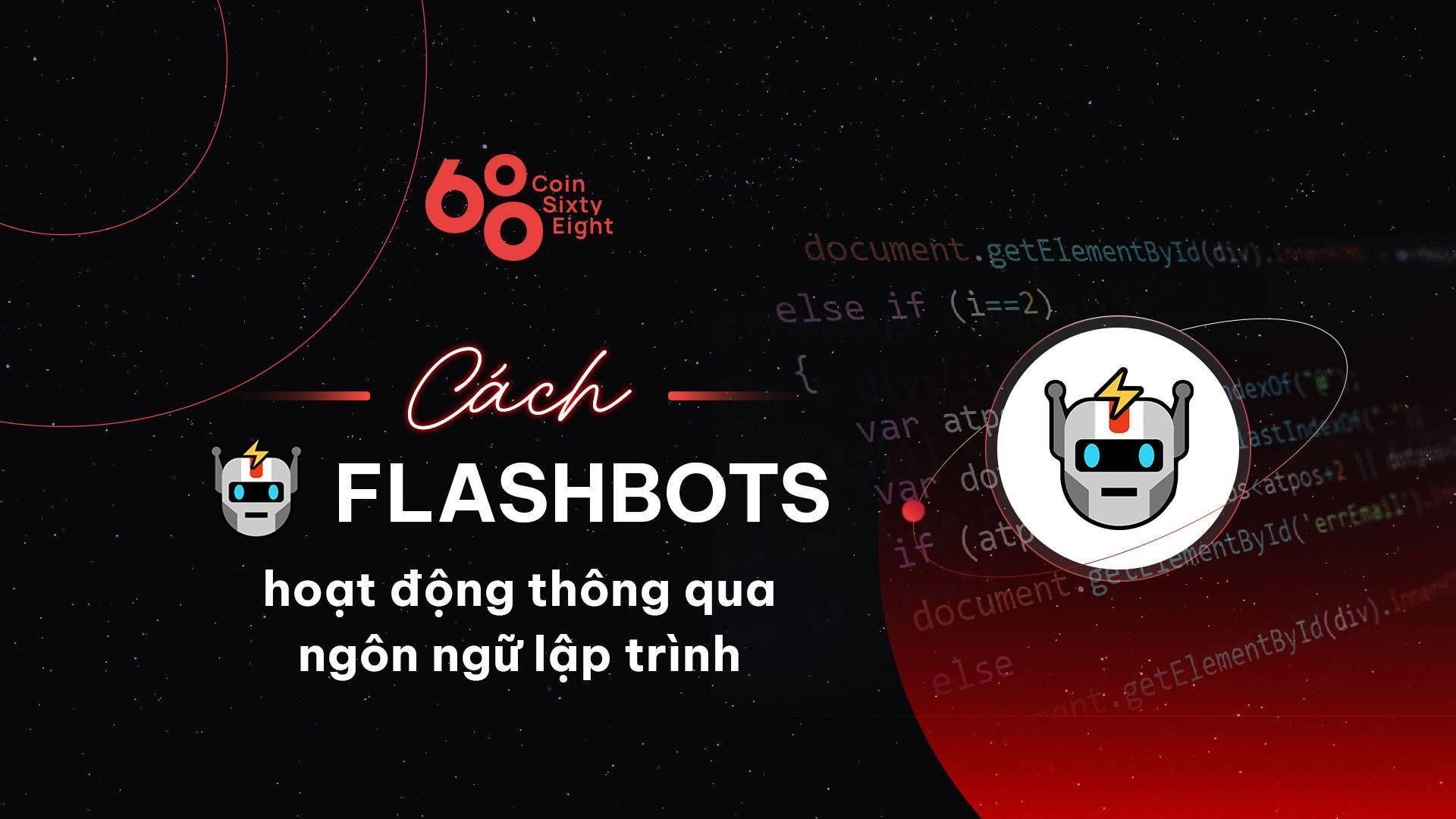 cach-flashbots-hoat-dong-thong-qua-ngon-ngu-lap-trinh