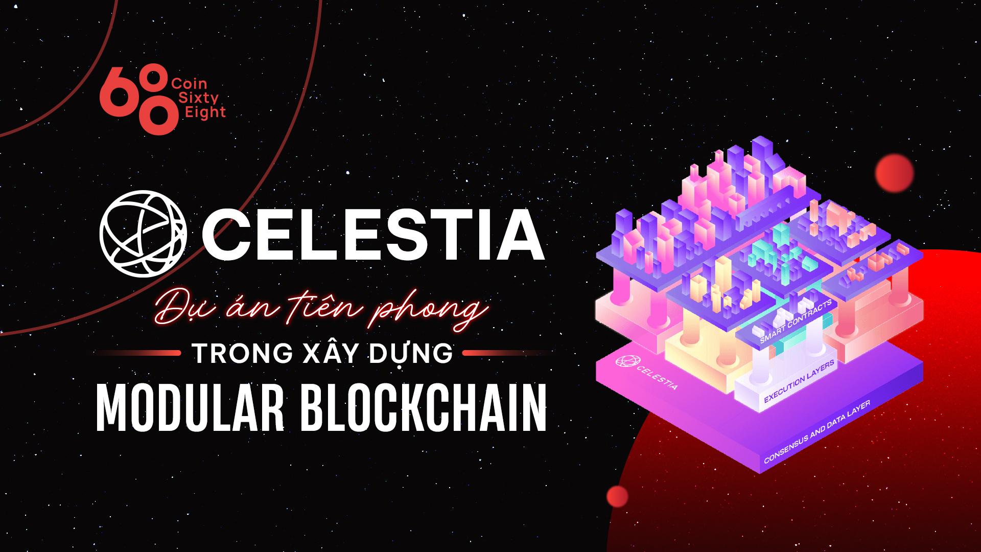 celestia-la-gi-tim-hieu-ve-du-an-tien-phong-trong-xay-dung-modular-blockchain
