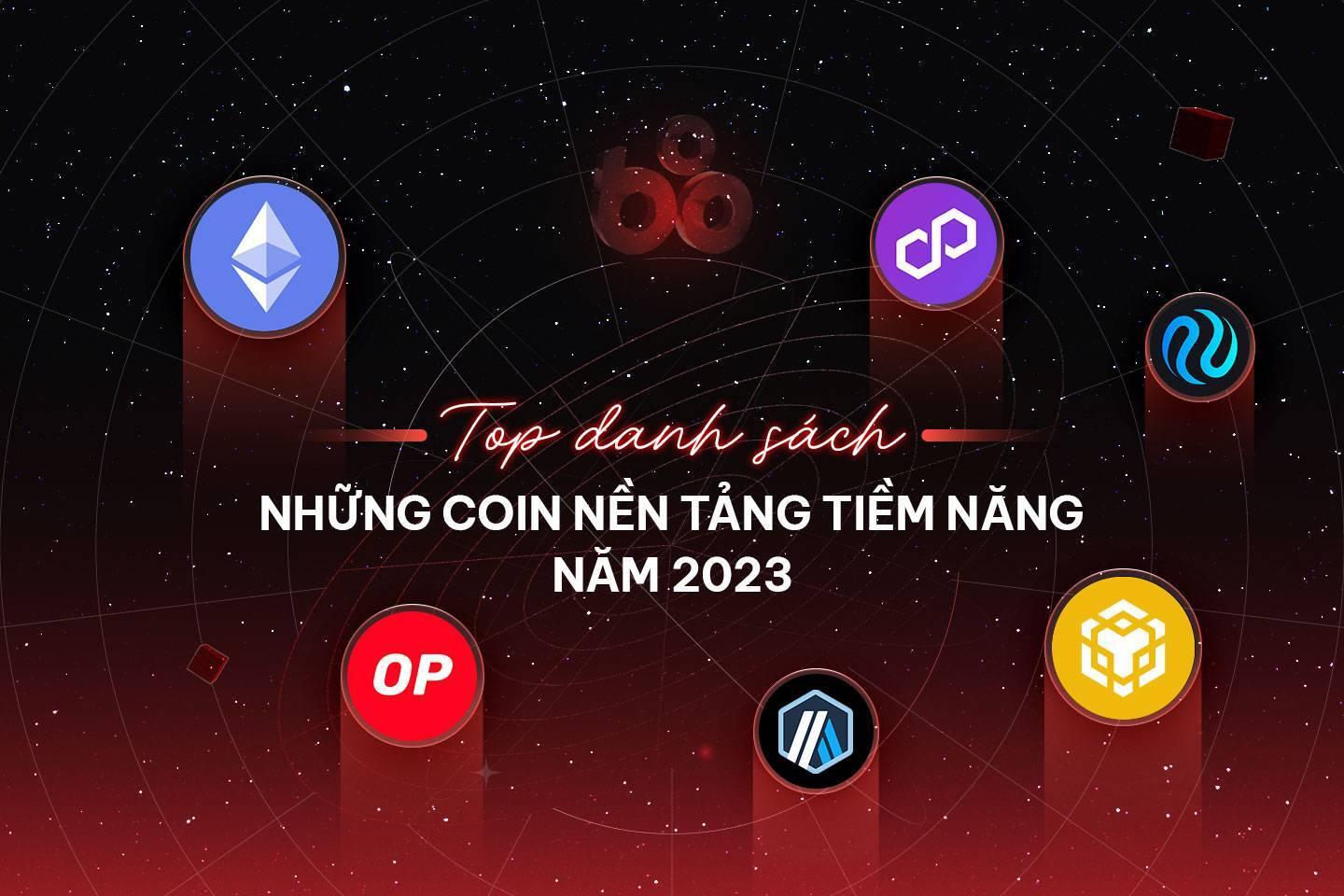 coin-nen-tang-la-gi-top-danh-sach-nhung-coin-nen-tang-tiem-nang-nam-2023
