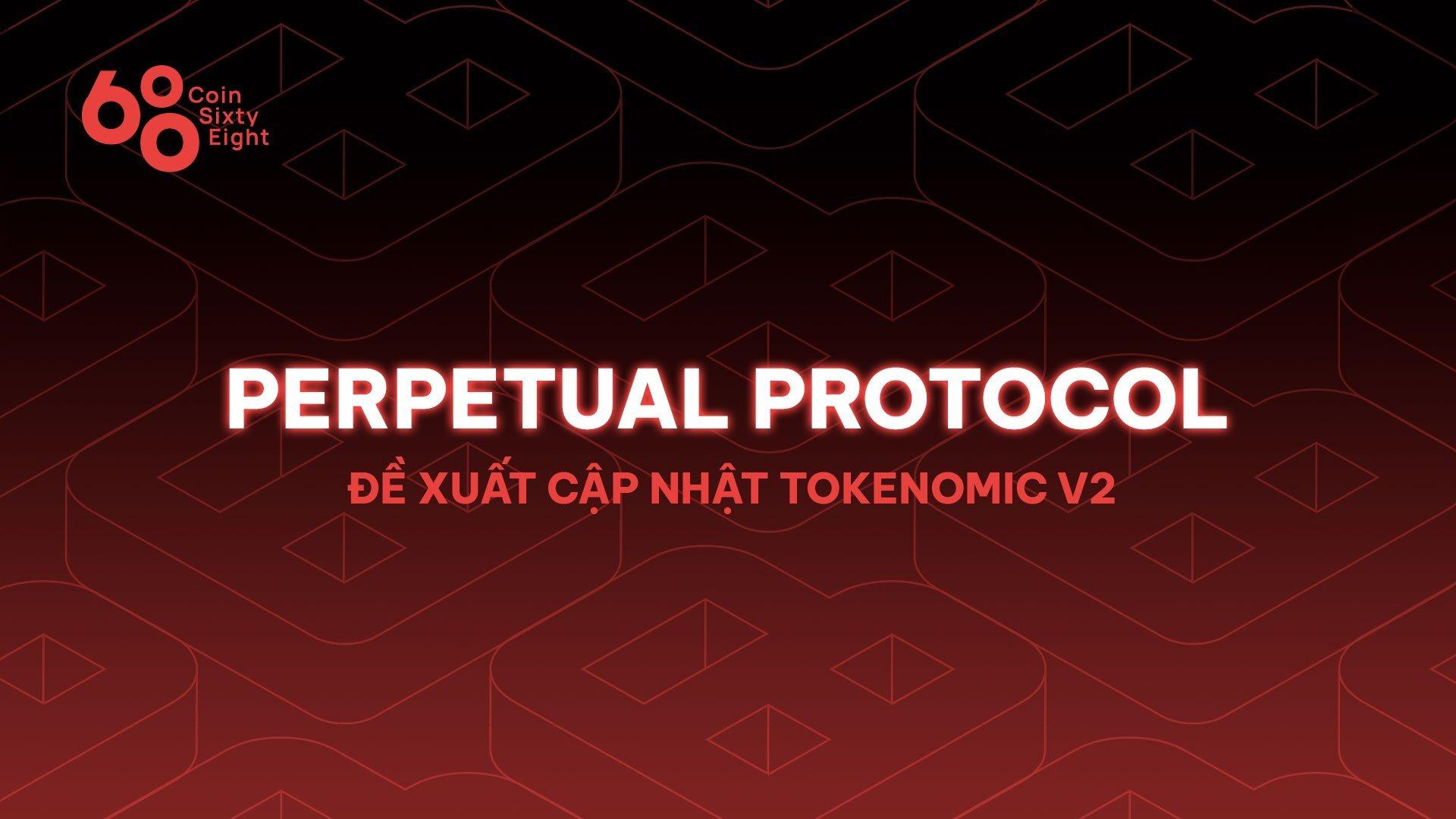 de-xuat-cap-nhat-tokenomic-v2-cua-perpetual-protocol