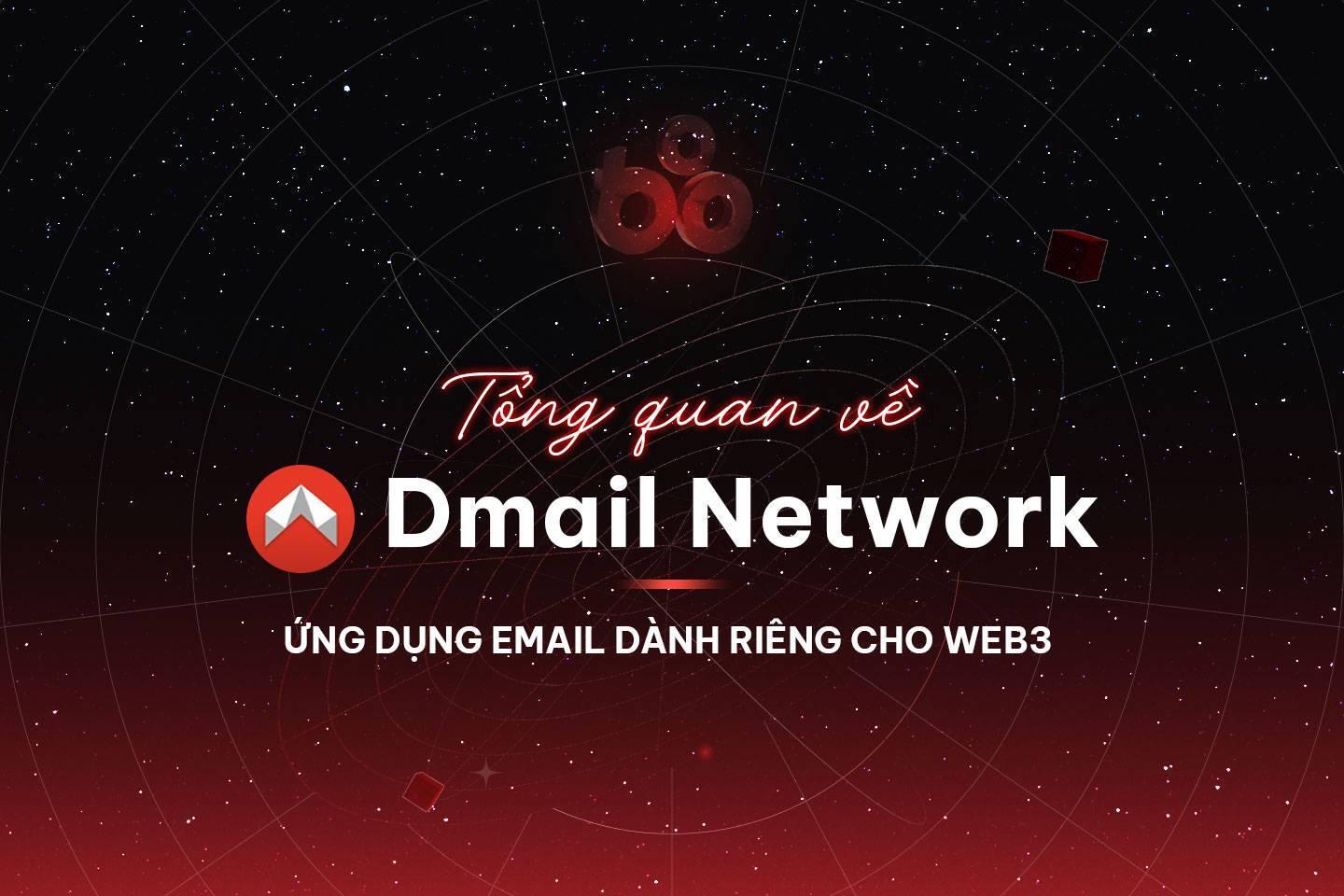 dmail-network-la-gi-tim-hieu-va-huong-dan-su-dung-ung-dung-email-danh-rieng-cho-web3