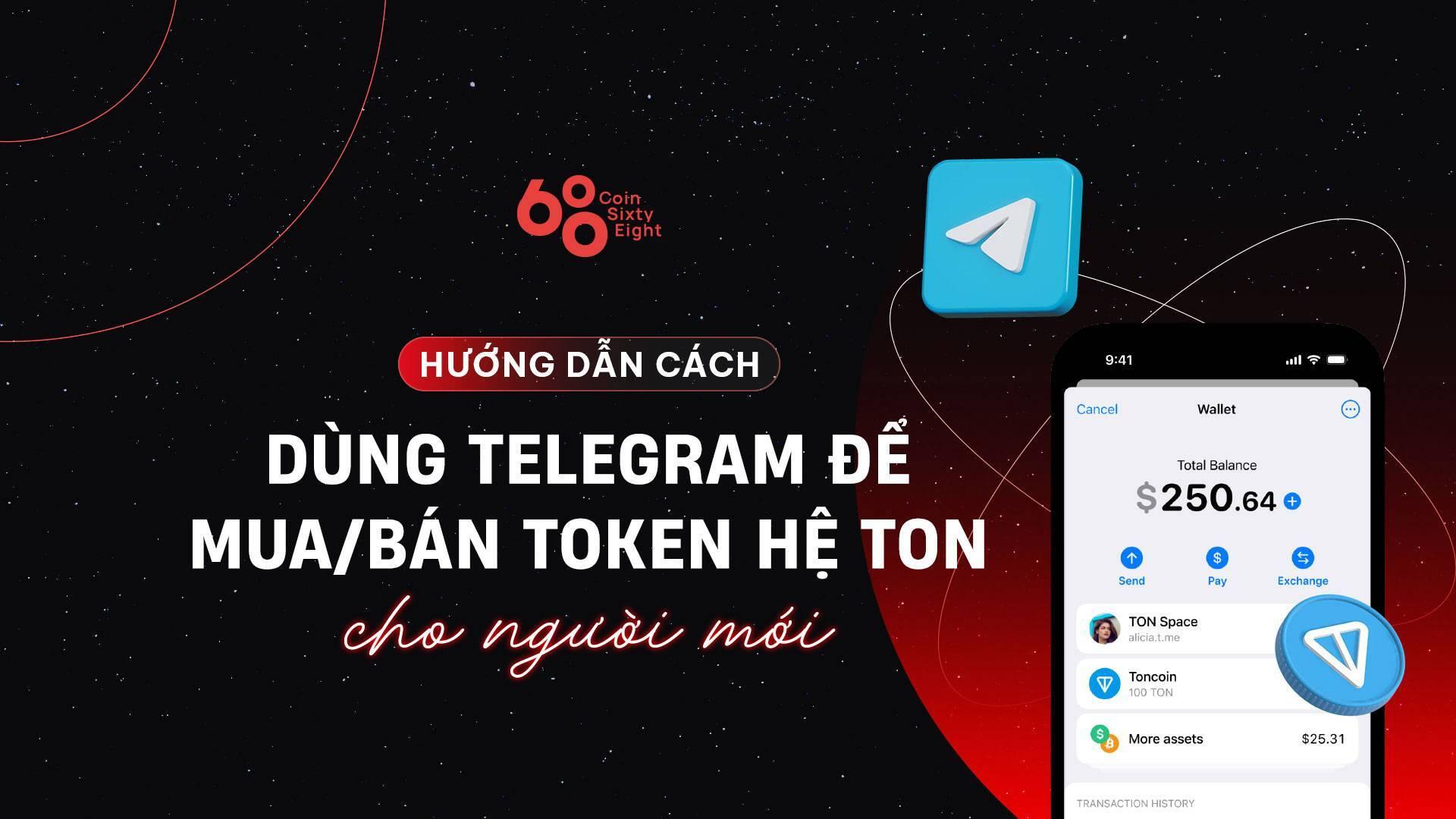huong-dan-cach-dung-telegram-de-muaban-token-he-ton-cho-nguoi-moi