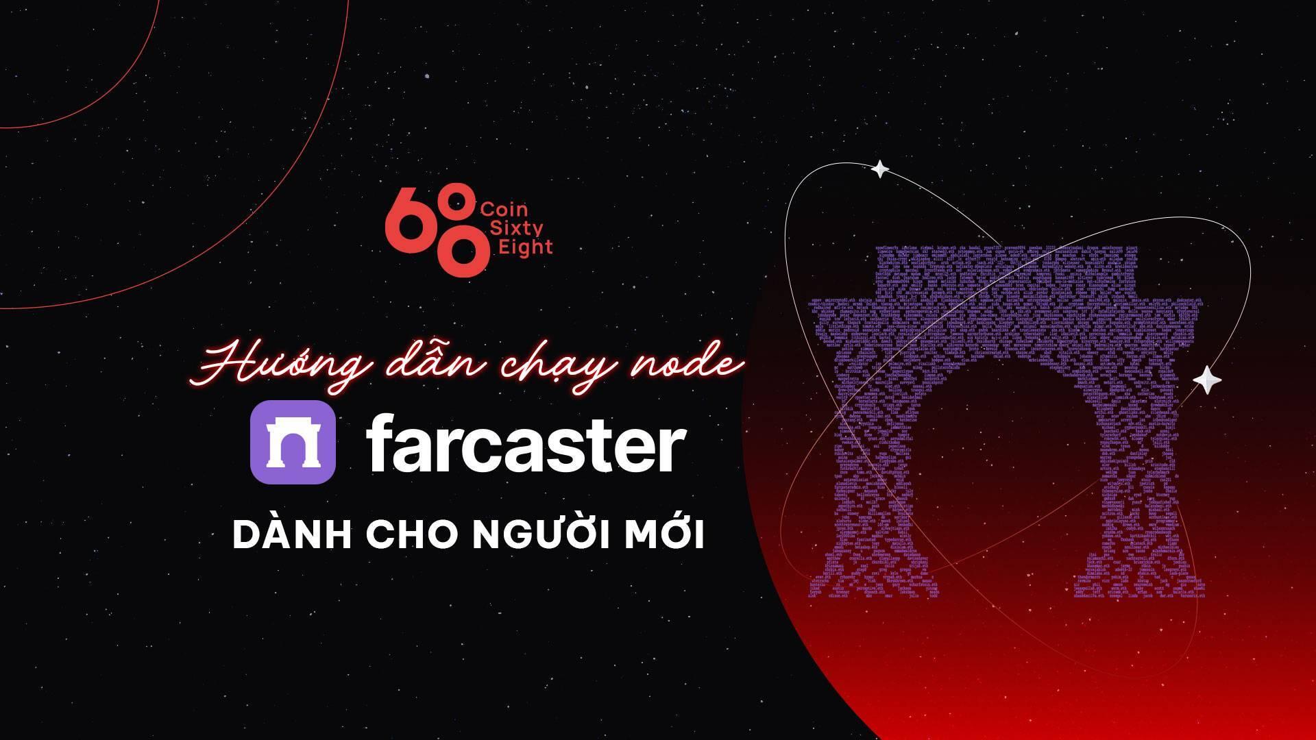 huong-dan-chay-node-farcaster-danh-cho-nguoi-moi