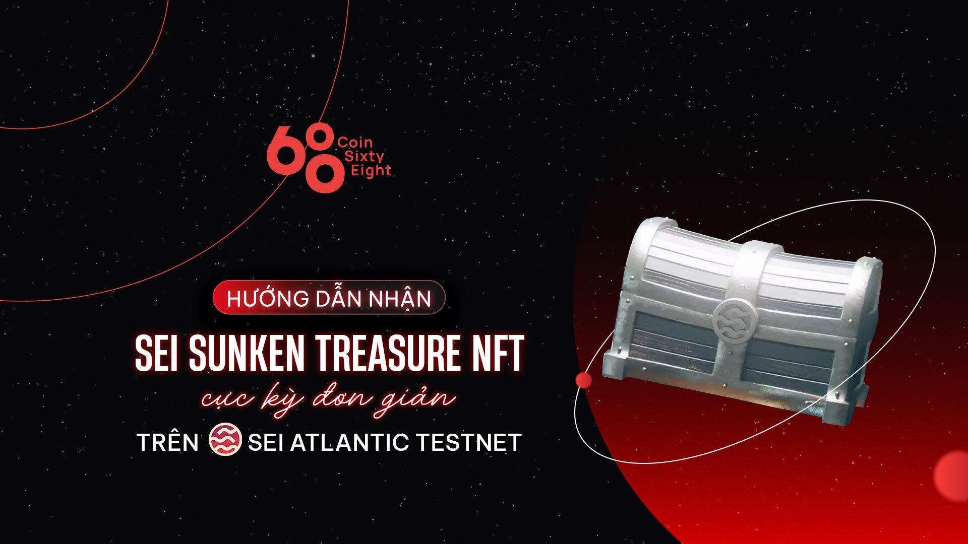 huong-dan-nhan-sei-sunken-treasure-nft-tren-sei-atlantic-testnet