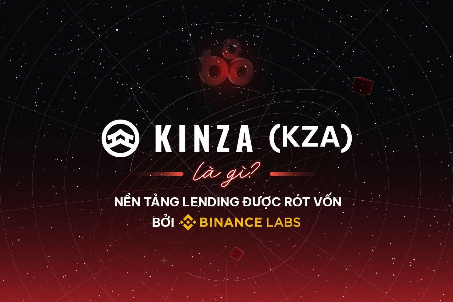 kinza-finance-kza-la-gi-nen-tang-lending-duoc-rot-von-boi-binance-labs