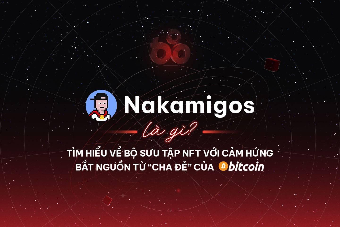 nakamigos-la-gi-tim-hieu-ve-bo-suu-tap-nft-voi-cam-hung-bat-nguon-tu-cha-de-cua-bitcoin