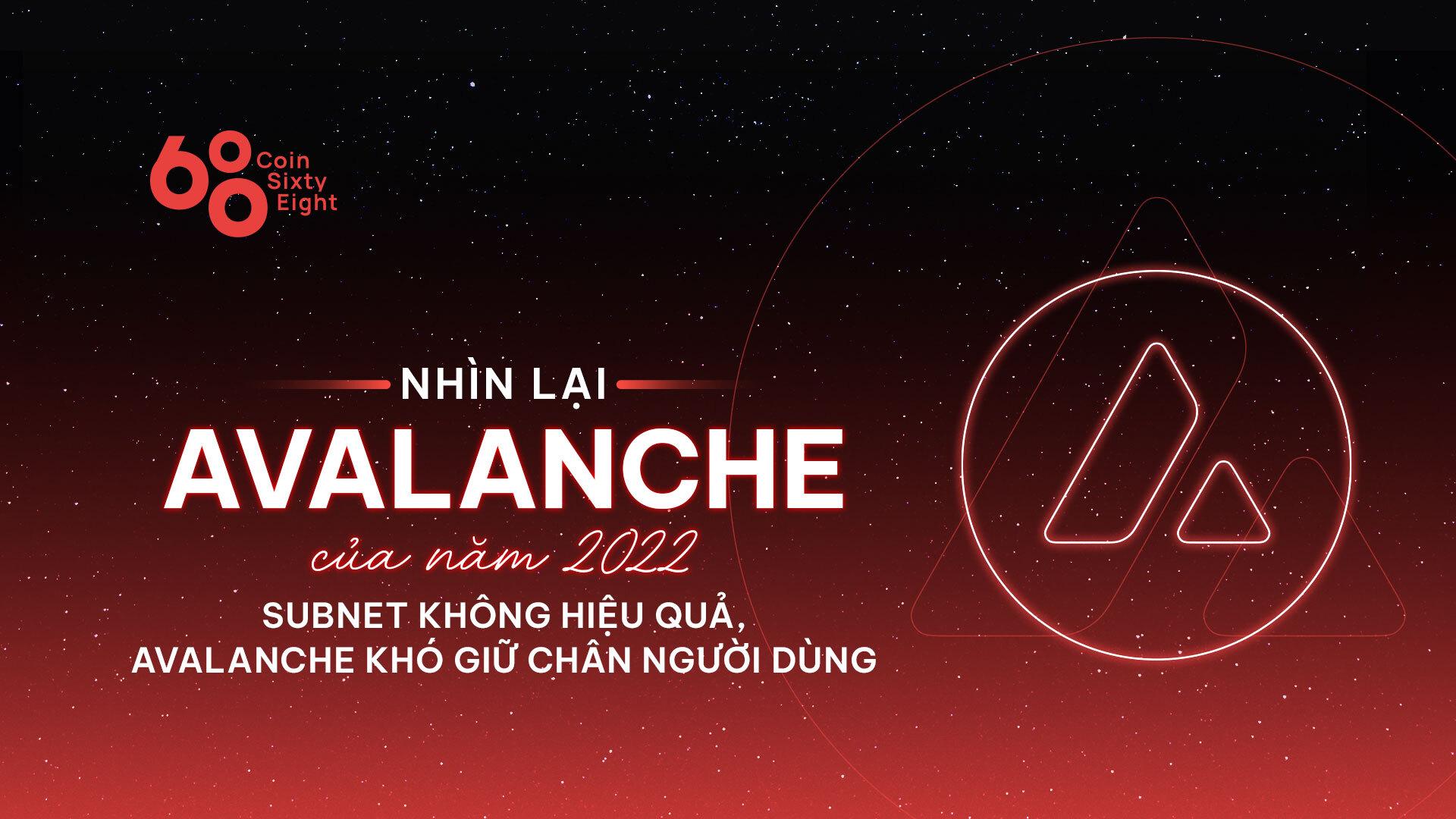 nhin-lai-avalanche-cua-nam-2022-subnet-khong-hieu-qua-avalanche-kho-giu-chan-nguoi-dung