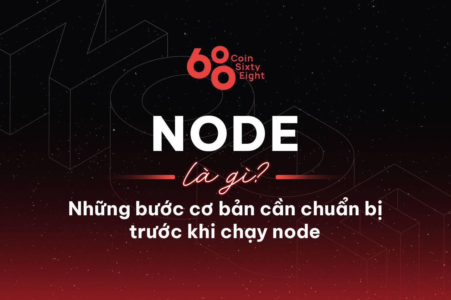 node-la-gi-nhung-buoc-co-ban-can-chuan-bi-truoc-khi-chay-node