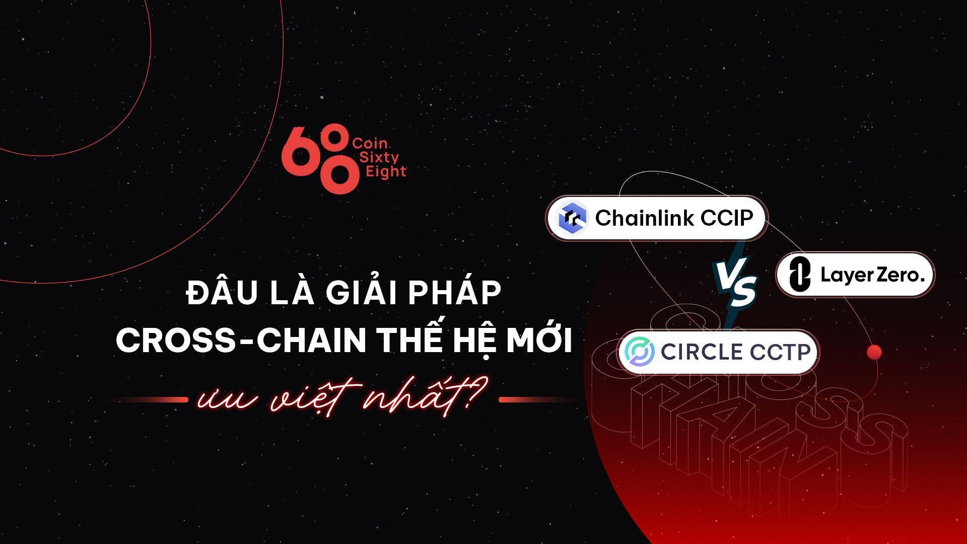 so-sanh-giai-phap-cross-chain-cua-layerzero-chainlink-ccip-va-circle-cctp