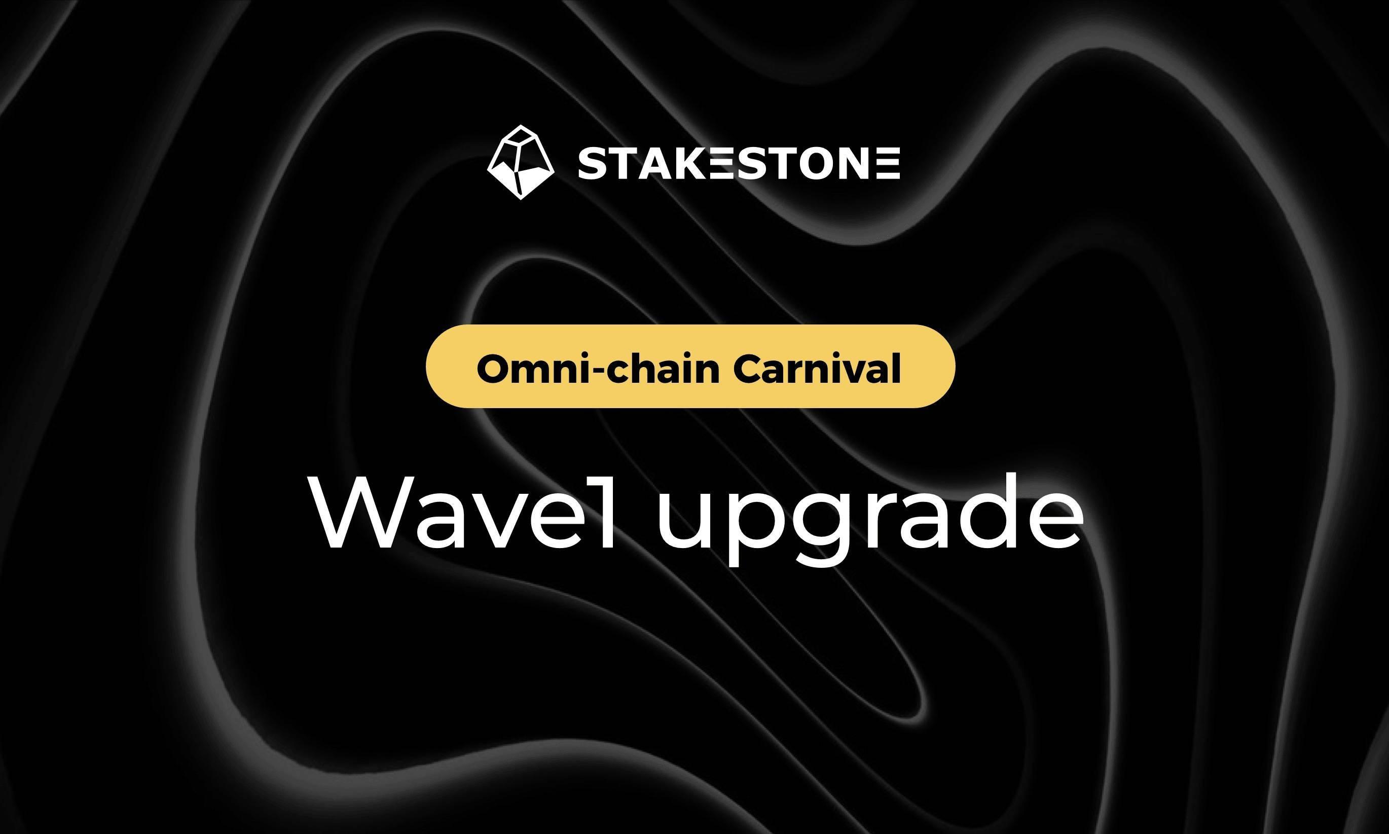 stakestone-khoi-chay-chien-dich-omnichain-carnival-wave-1