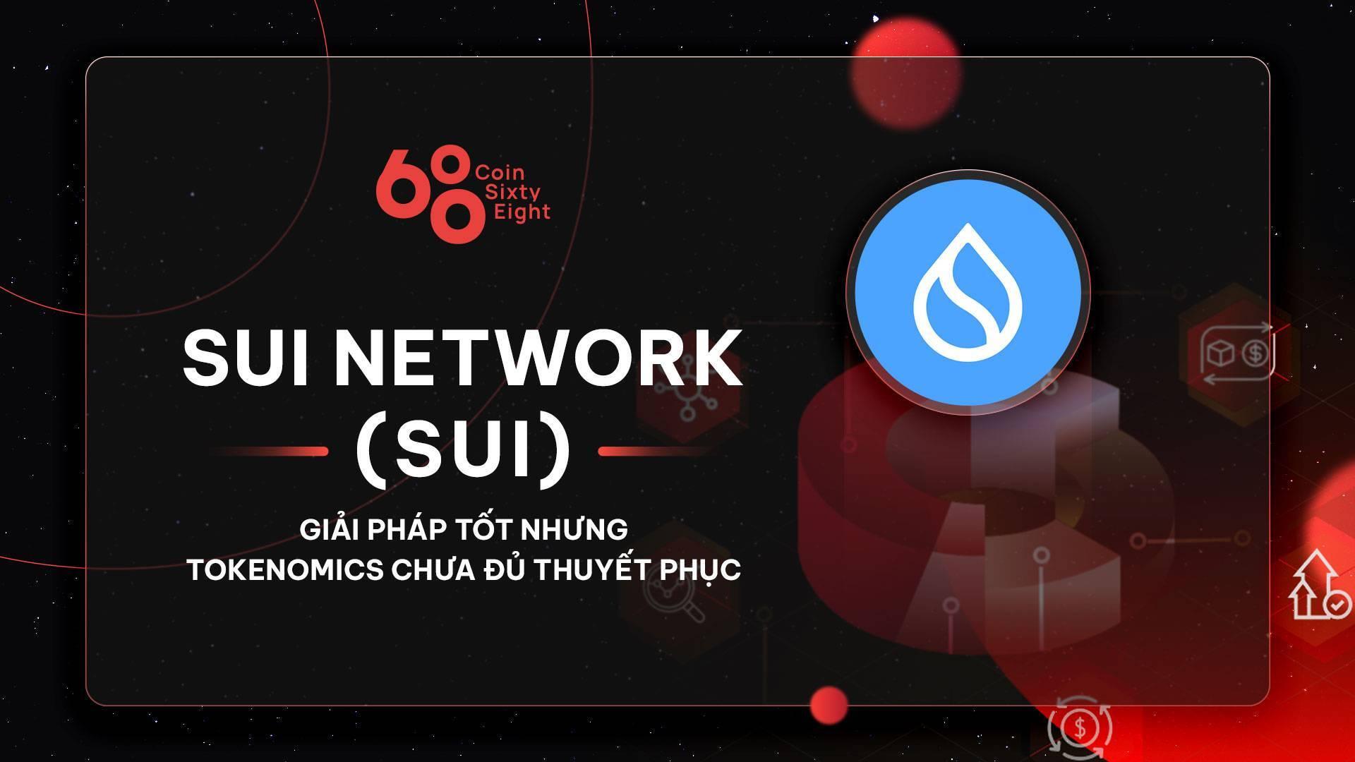 tokenomics-research-12-sui-network-sui-giai-phap-tot-nhung-tokenomics-chua-du-thuyet-phuc