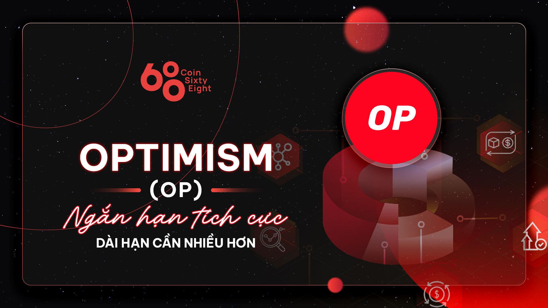 tokenomics-research-8-optimism-op-ngan-han-tich-cuc-dai-han-can-nhieu-hon