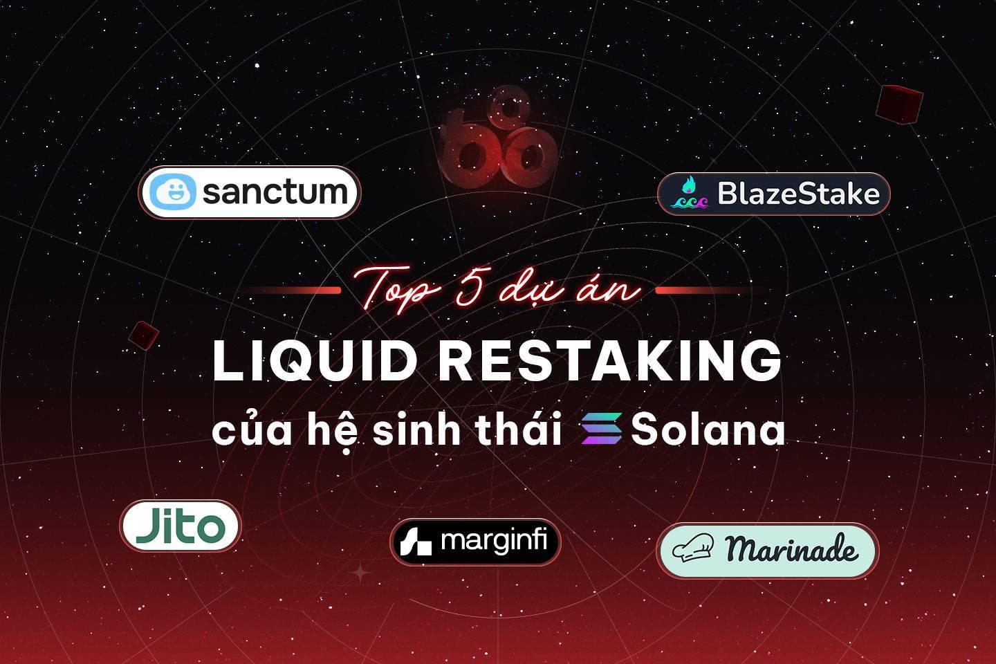 top-5-du-an-liquid-staking-cua-he-sinh-thai-solana