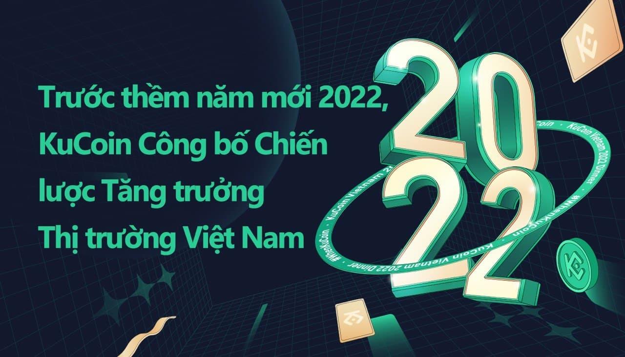 truoc-them-nam-moi-2022-kucoin-cong-bo-chien-luoc-tang-truong-thi-truong-viet-nam