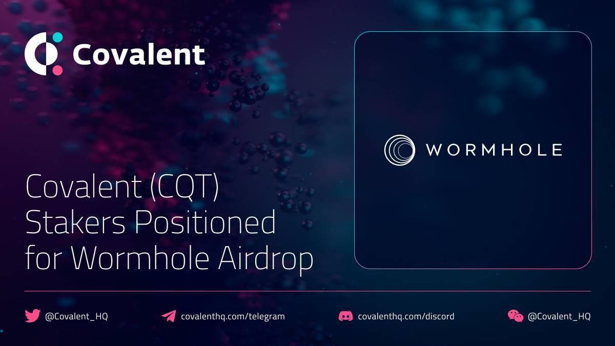 wormhole-airdrop-token-w-cho-mot-bo-phan-nguoi-staking-covalent-cqt